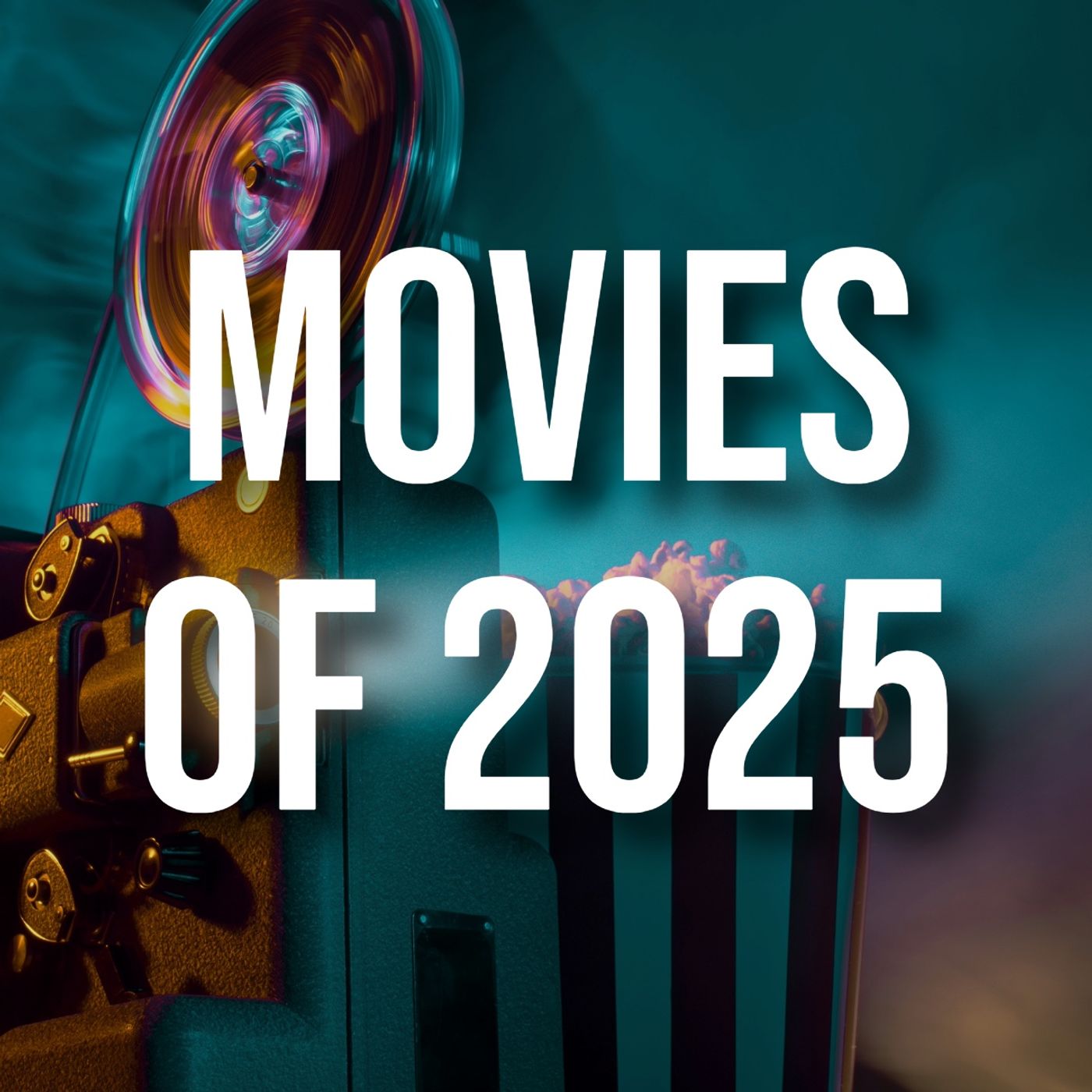 Movies of 2025