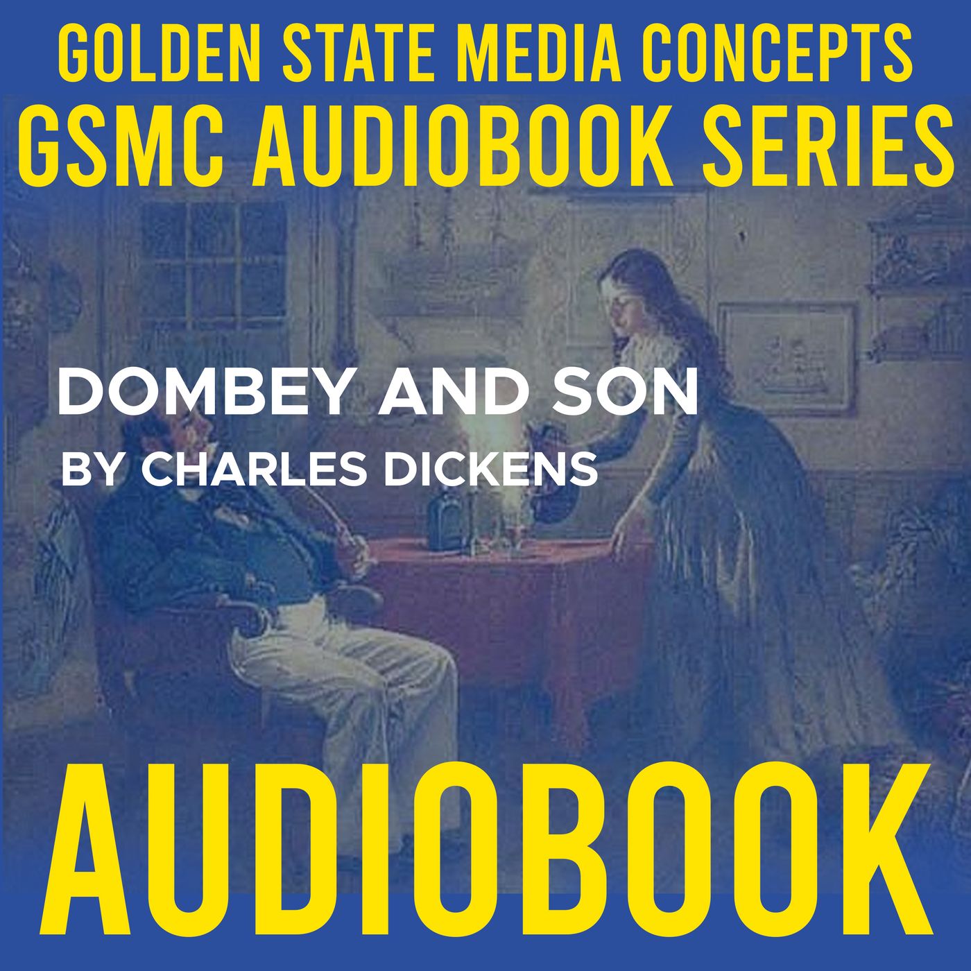 GSMC Audiobook Series: Dombey and Son by Charles Dickens
