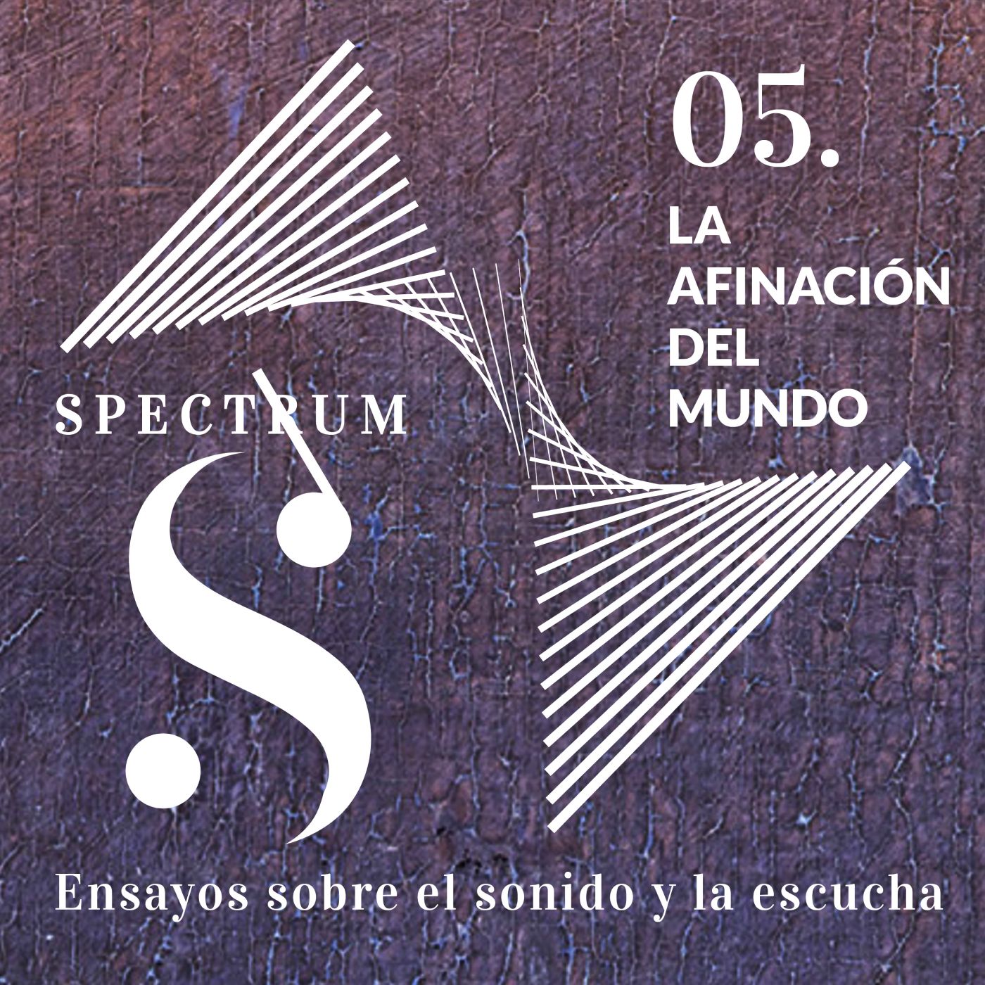 Spectrum. Ensayos sobre el sonido y la escucha.