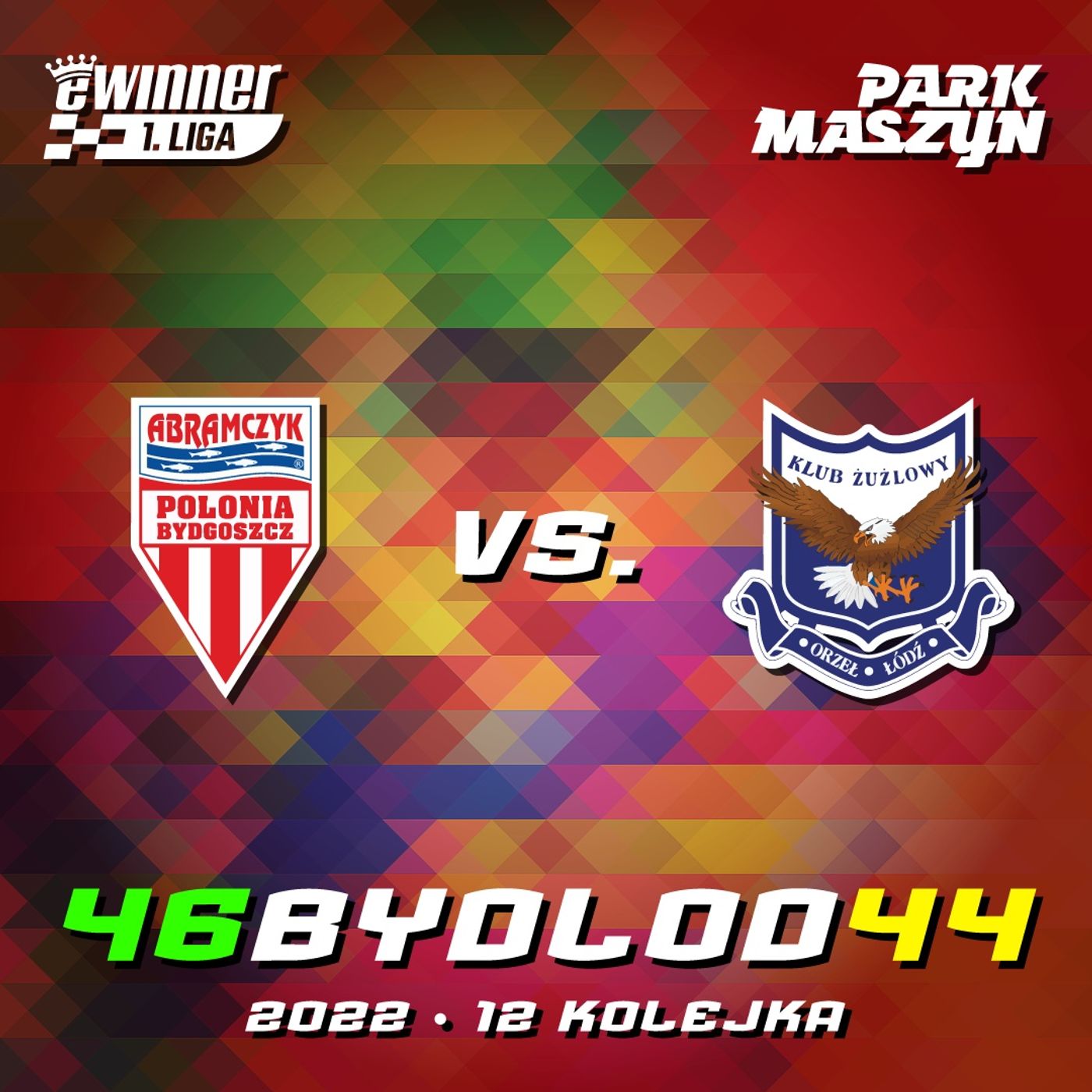 POLONIA BYDGOSZCZ vs. ORZEŁ ŁÓDŹ (EWINNER 1. LIGA 2022) episode artwork