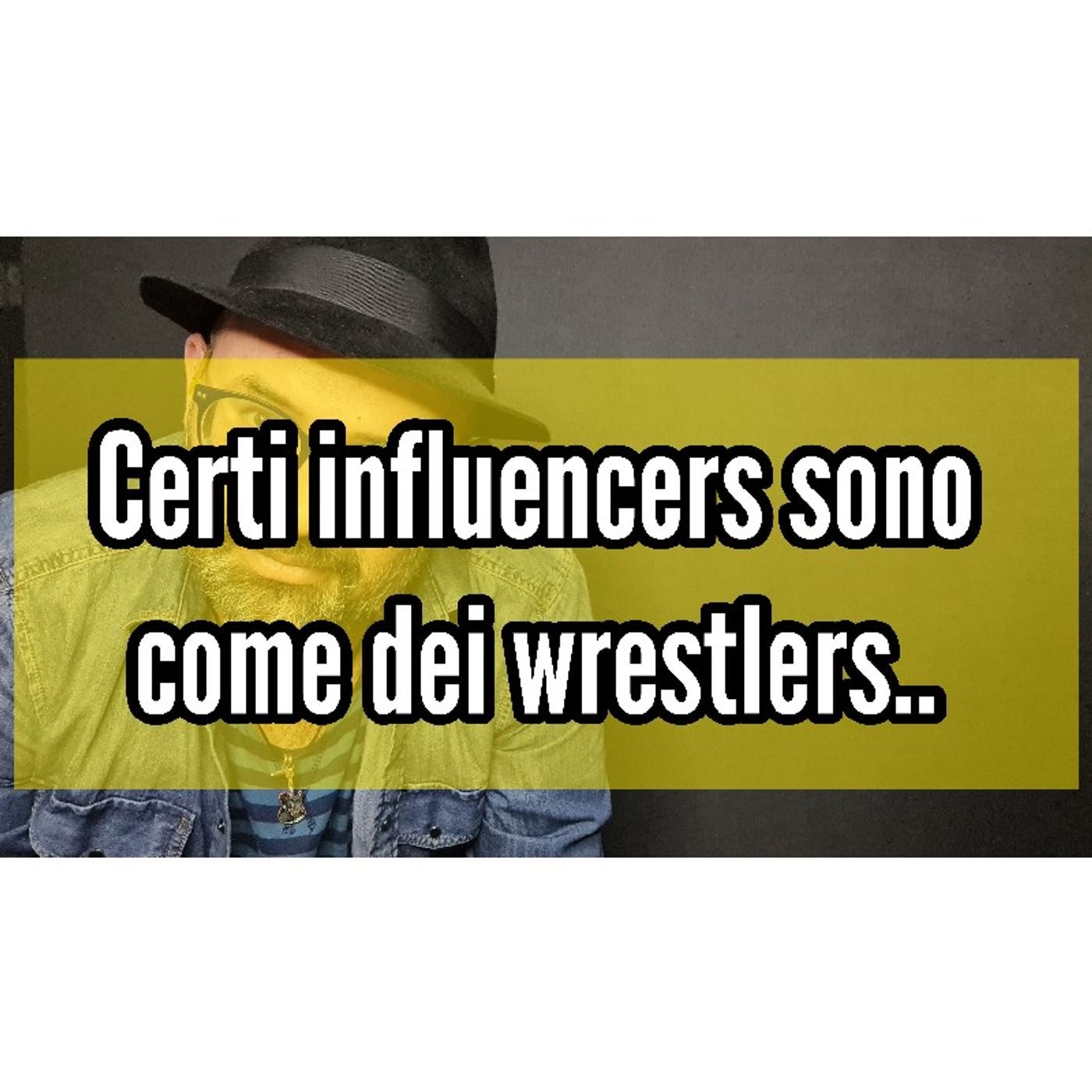 Episodio 1384 - Certi influencers sono come dei wrestlers.. #4tu #notte #pensieri episode artwork