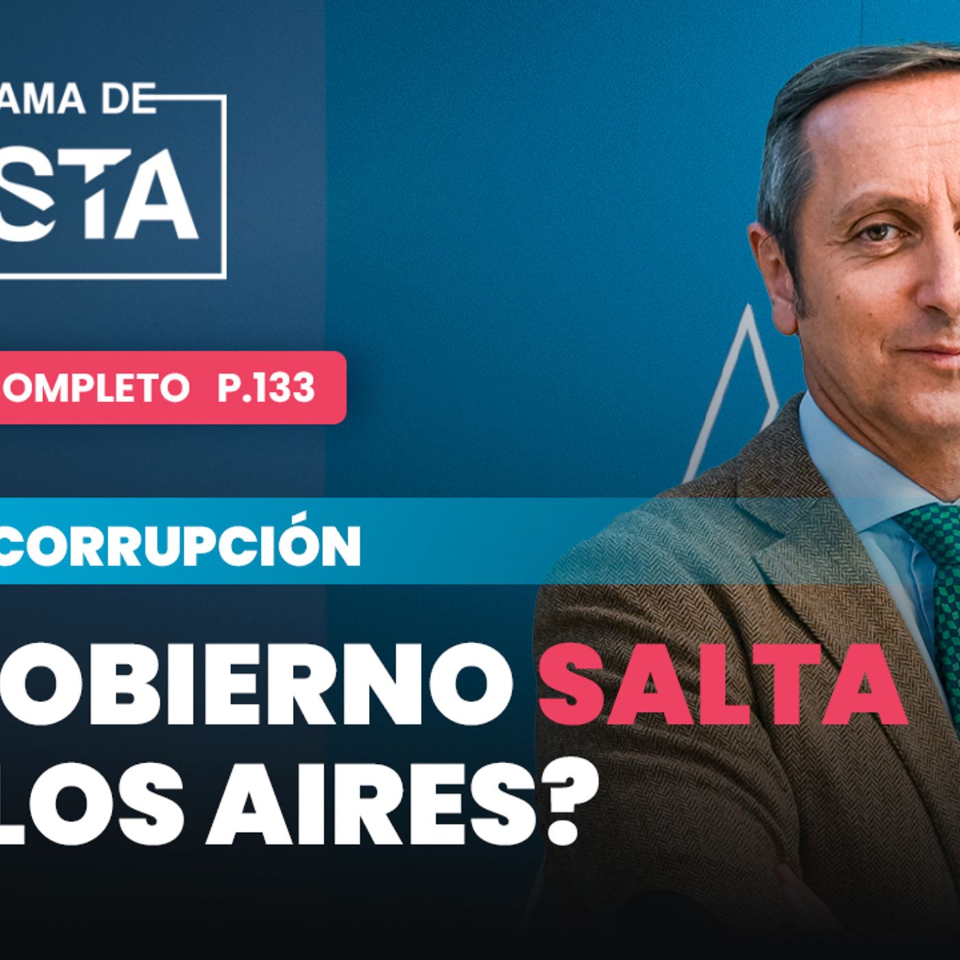 El Programa de Cuesta: ¿El Gobierno salta por los aires? episode artwork