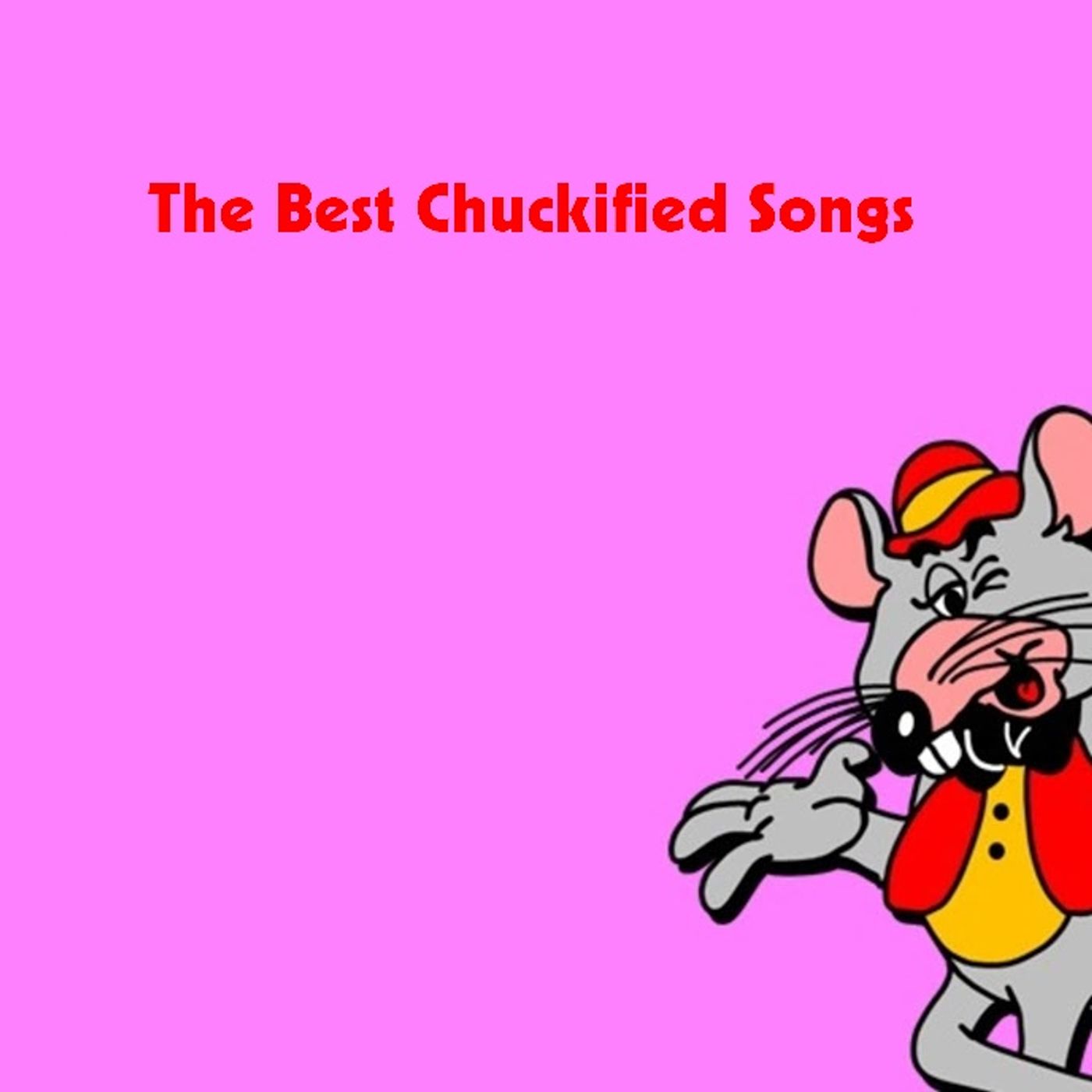 The Best Chuckified Songs