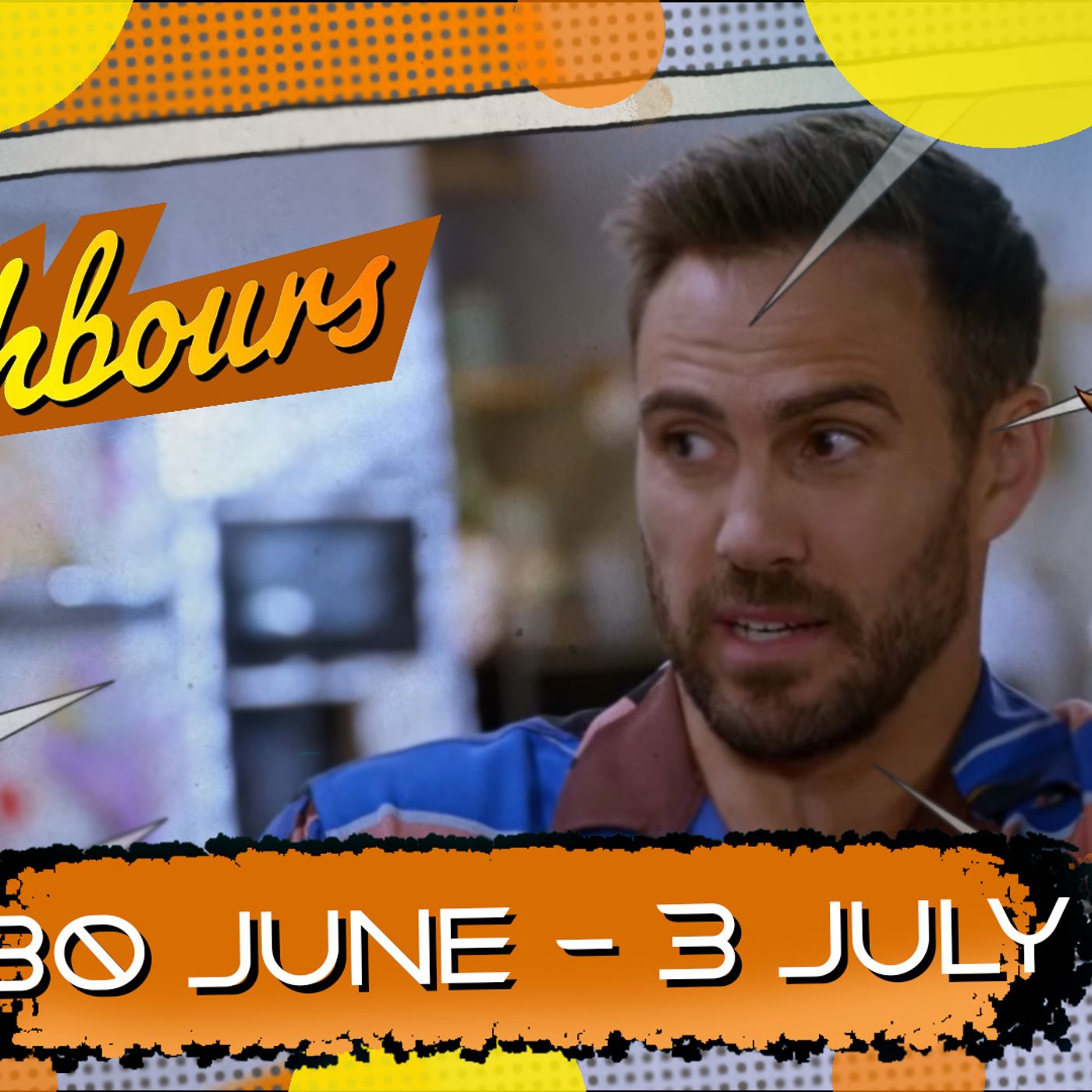 Neighbours Summary 30th June to 3rd July 2025 episode artwork
