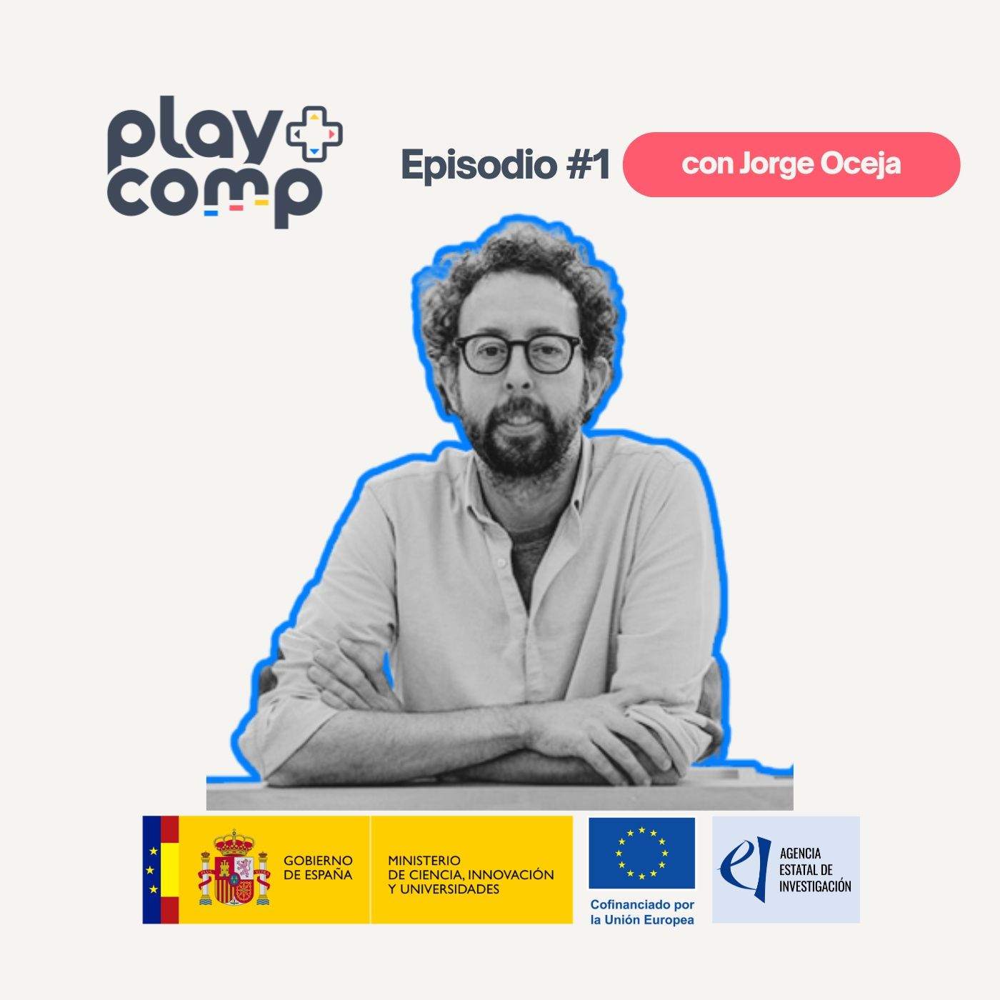PLAYCOMP #1 Presentación del proyecto con Jorge Oceja episode artwork