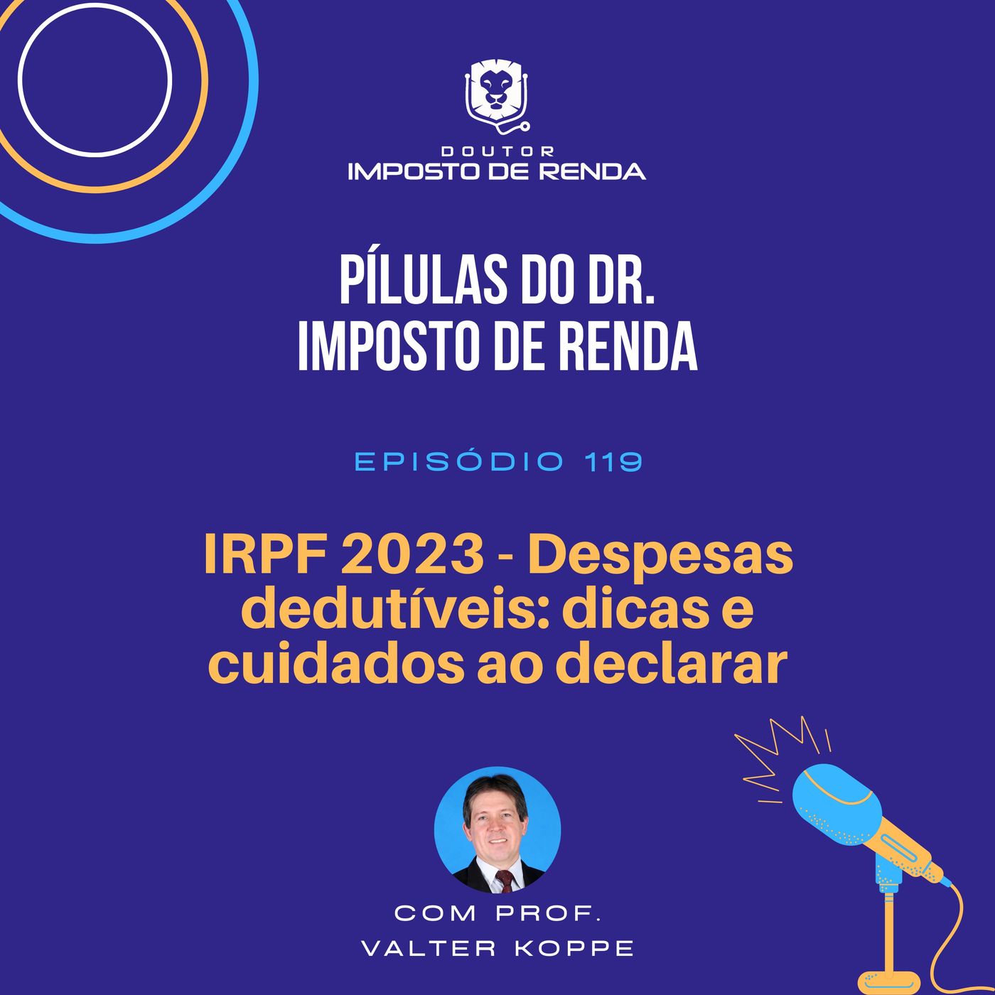 PDIR #119 – IRPF 2023 - Despesas dedutíveis: dicas e cuidados ao declarar