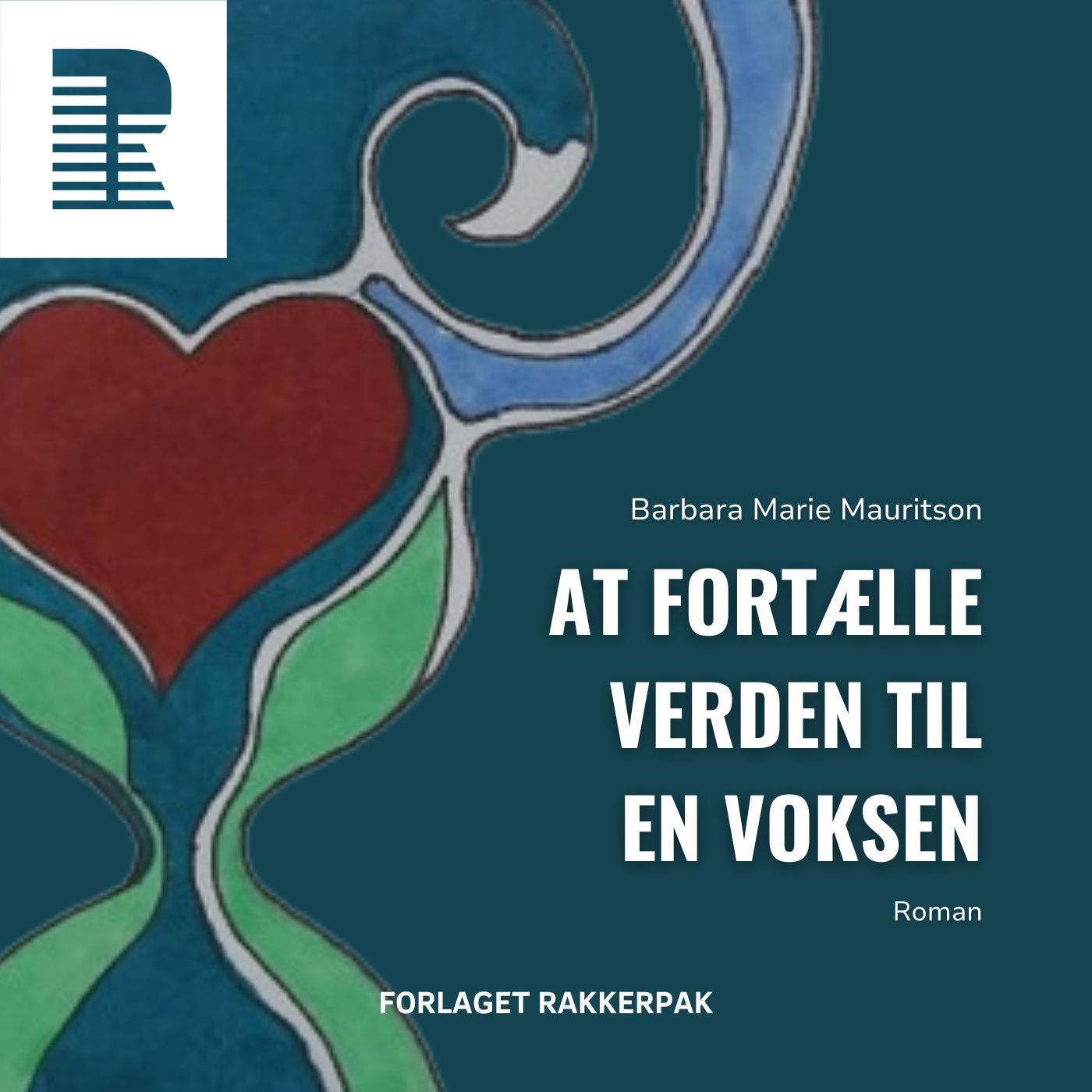 At Fortælle Verden Til En Voksen af RAKKERPAK