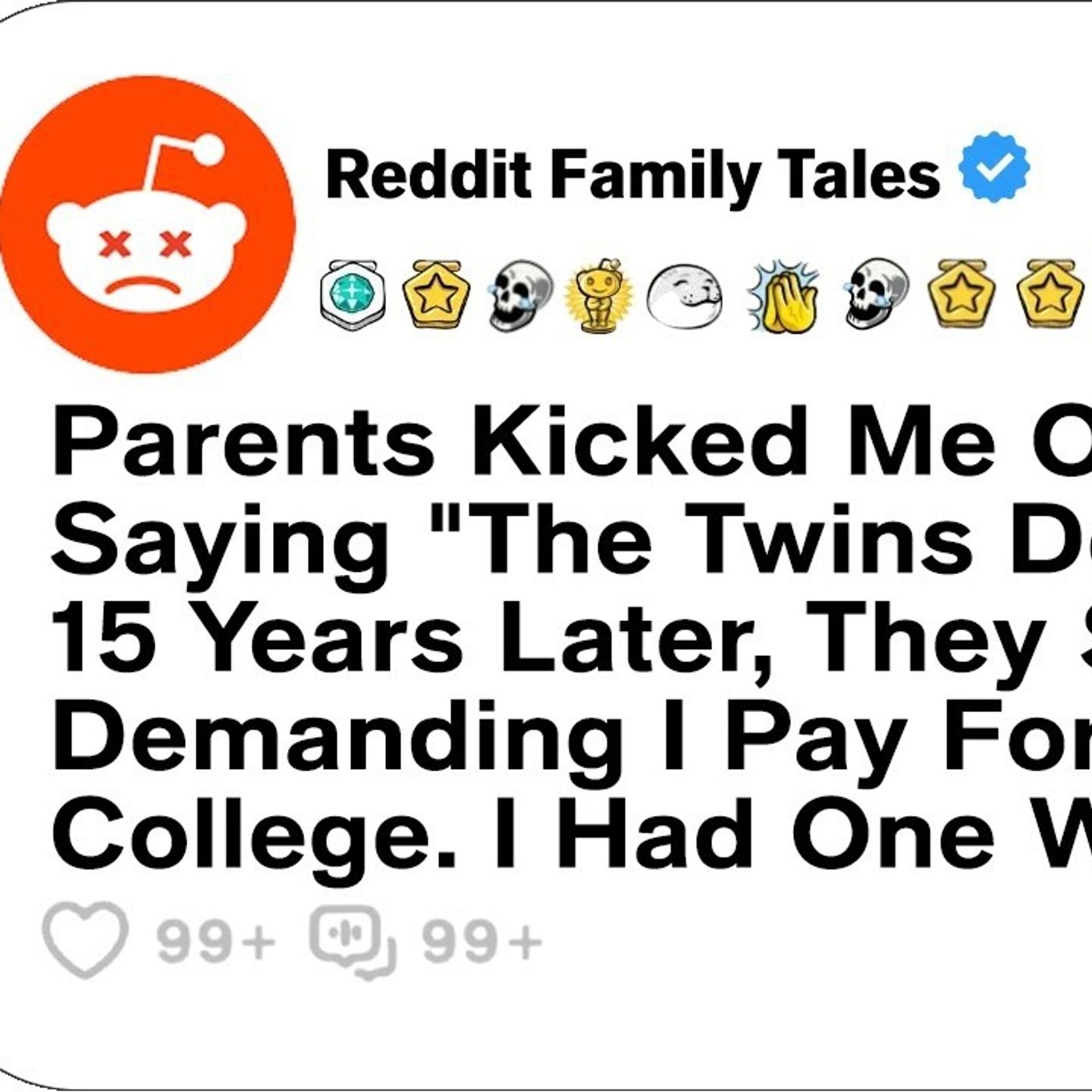 Parents Kicked Me Out At 16 Saying  The Twins Deserve More . 15 Years Later... - Reddit Family Tales episode artwork