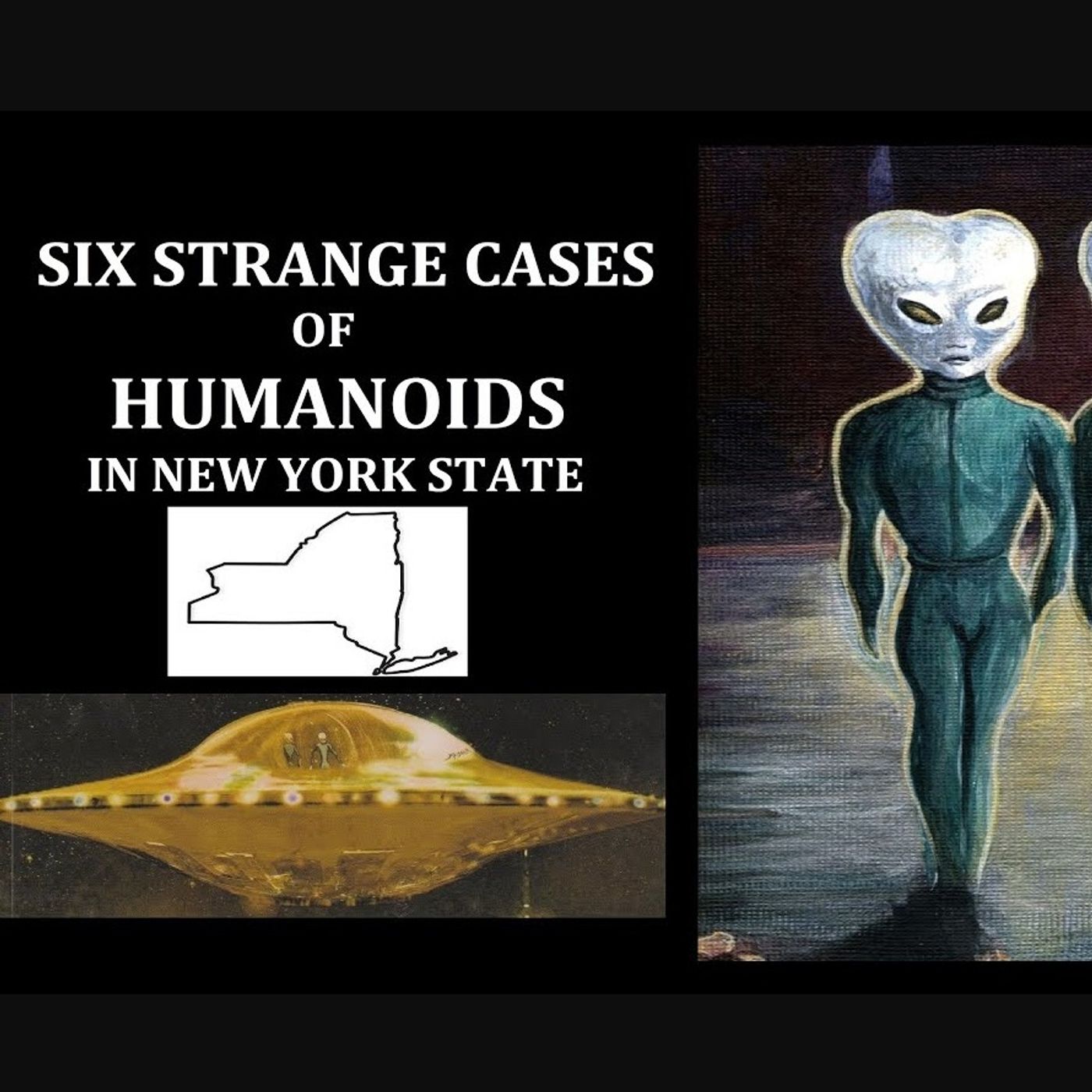Six Strange Cases of Humanoids in New York State