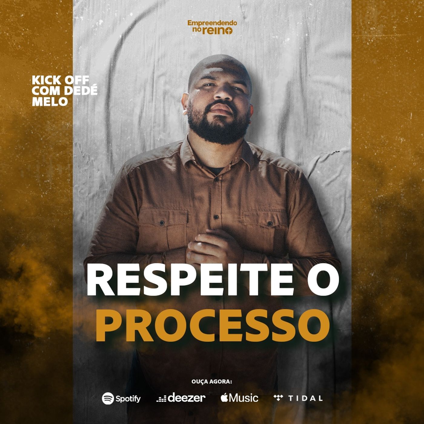 Deus e Seus processos - Kick off com Dedé Melo | Empreendendo no Reino EP 151 episode artwork