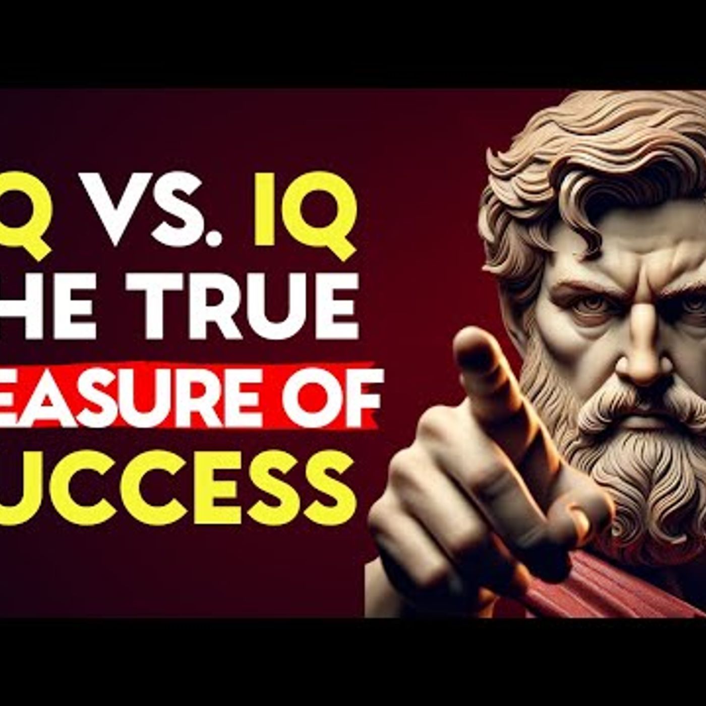 EQ (Emotional Quotient ) vs. IQ (Intelligence Quotient) _ The TRUE MEASURE of SUCCESS _ STOICISM episode artwork