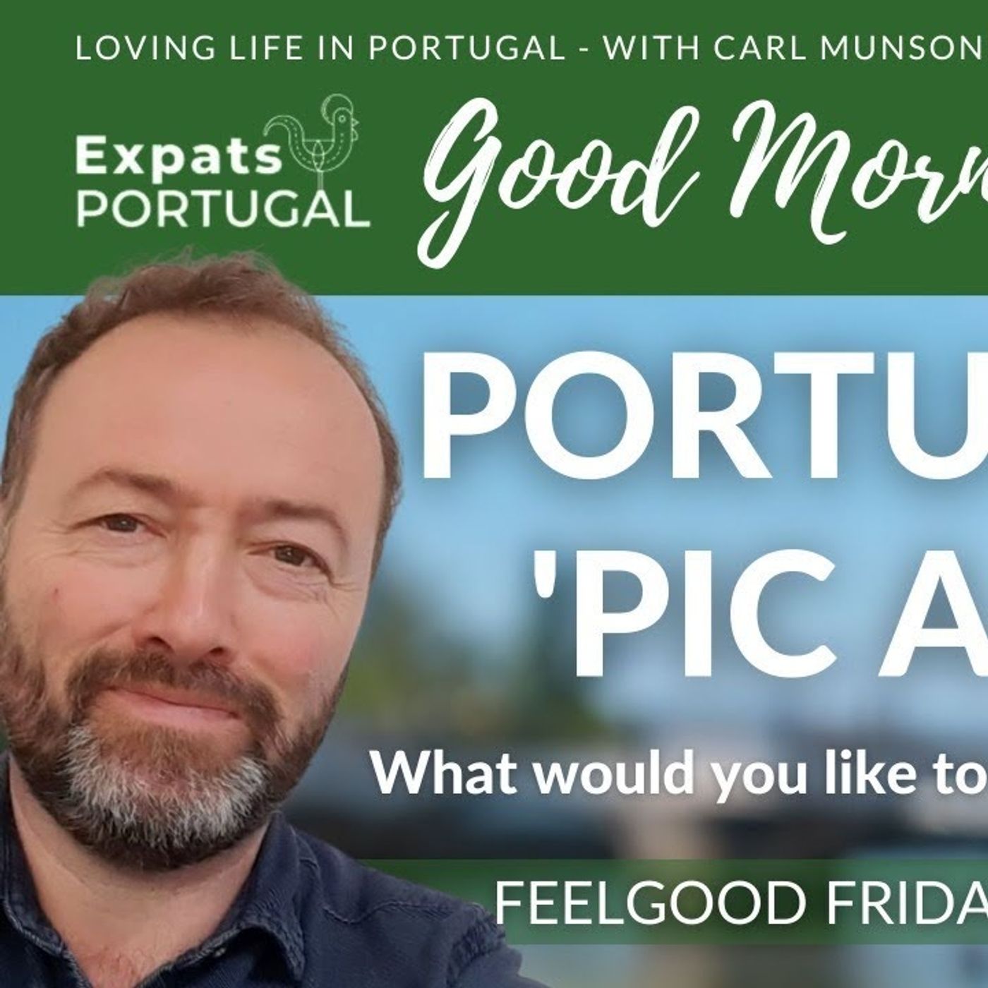 Portuguese 'Pica Pau' Feelgood Friday Phone-in & Hang Out with Carl Munson