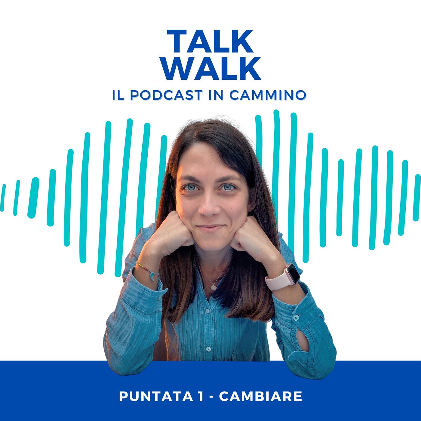 TALKWALK Ep.1 Cambiare