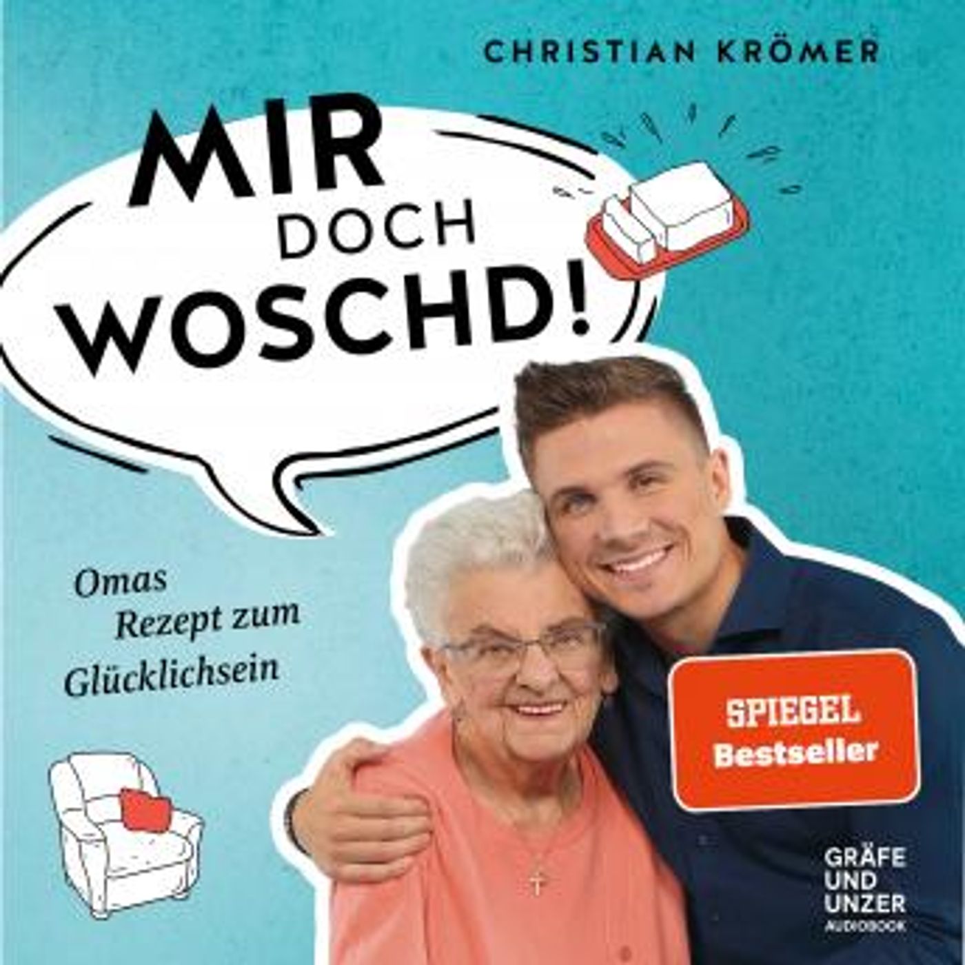 [German] - Mir doch woschd!: Omas Rezept zum Glücklichsein by Christian Krömer episode artwork
