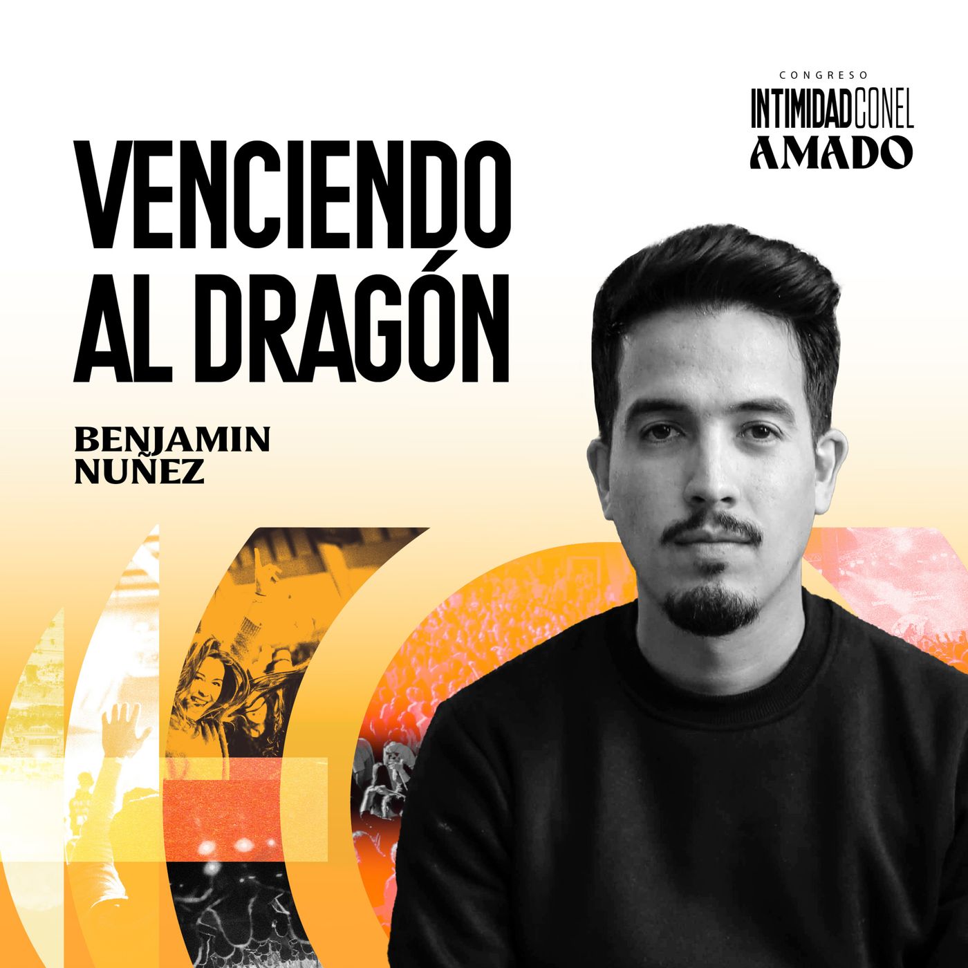 Sesión 10: “Venciendo al Dragón” | Benjamín Núñez | #ICEA2023