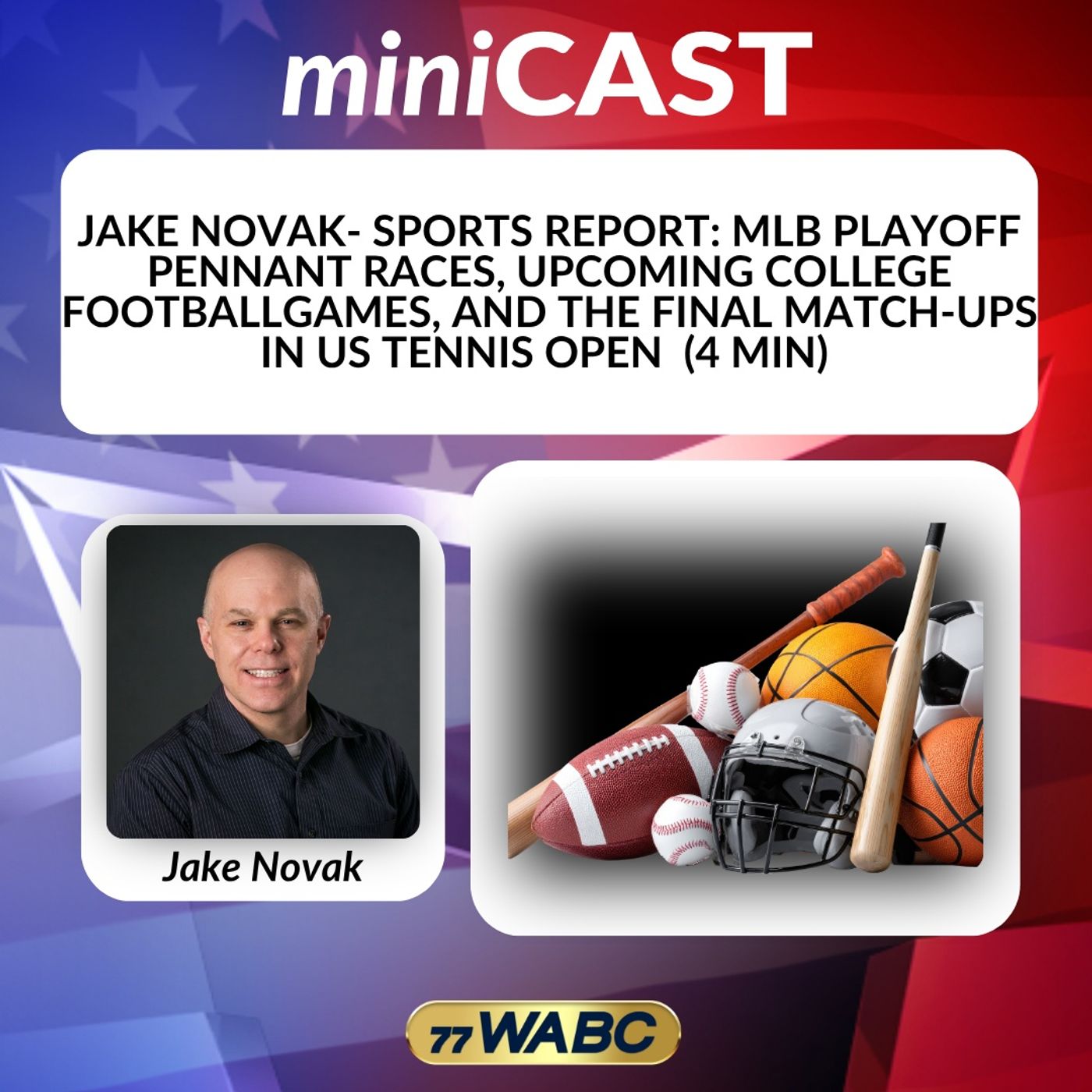 Jake Novak- Sports Report: MLB Playoff Pennant Races, Upcoming College Football Games, and the Final Match-Ups in Us Tennis Open episode artwork