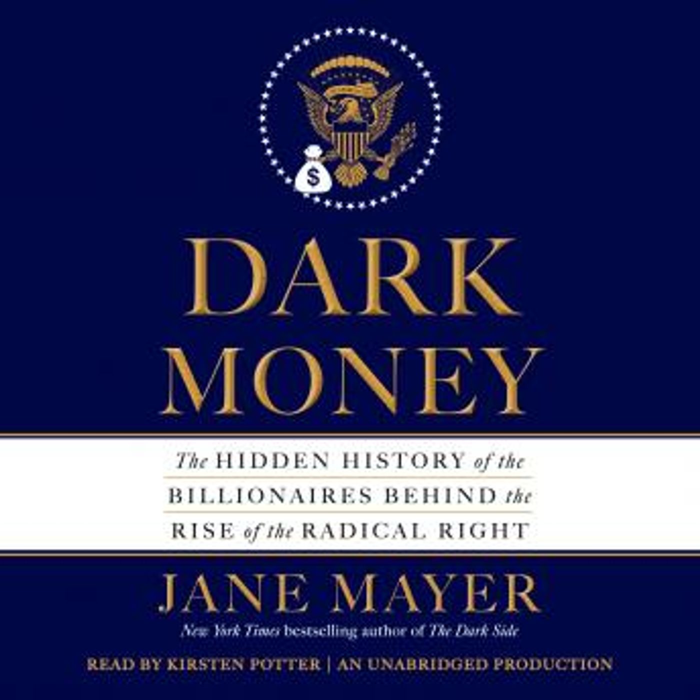 Dark Money: The Hidden History of the Billionaires Behind the Rise of the Radical Right by Jane Mayer episode artwork