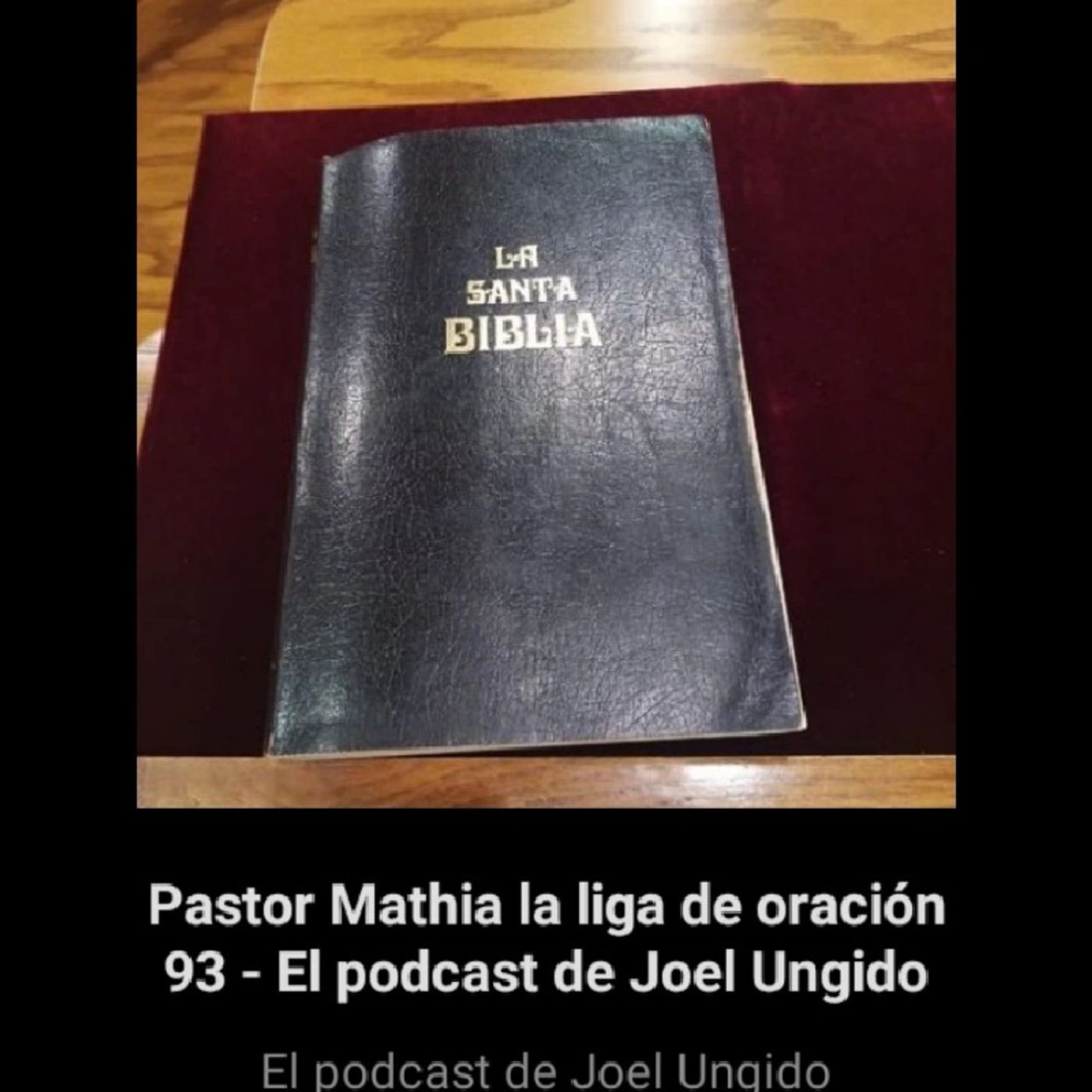 El podcast de Joel Ungido