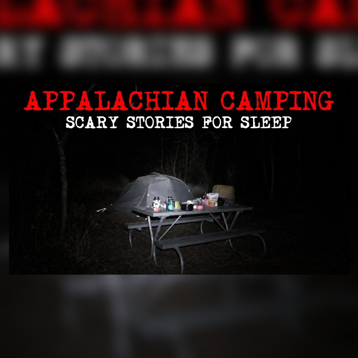 13 Nights in Appalachia That Campers Still Refuse to Explain | Horror Stories