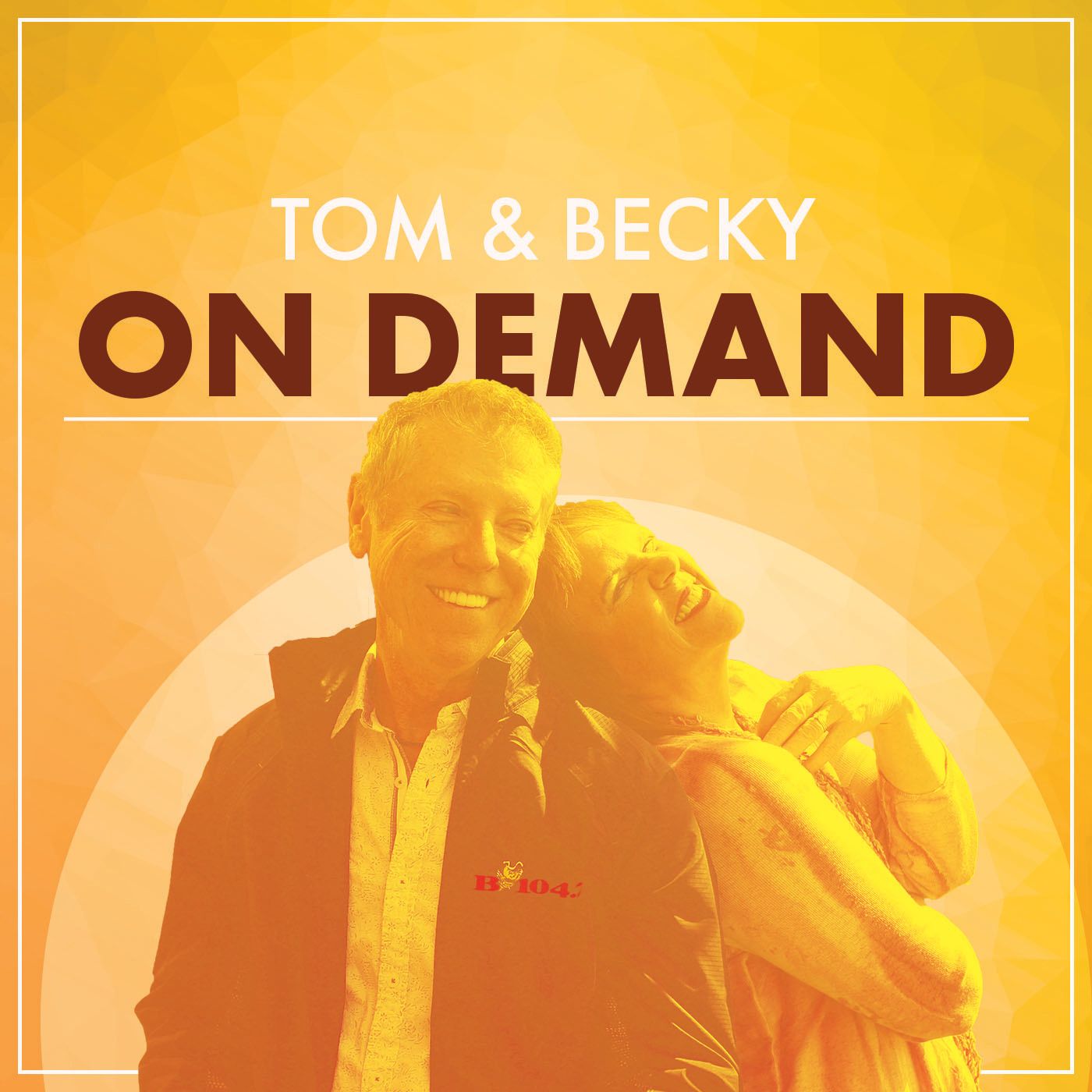 Tom & Becky: On Demand