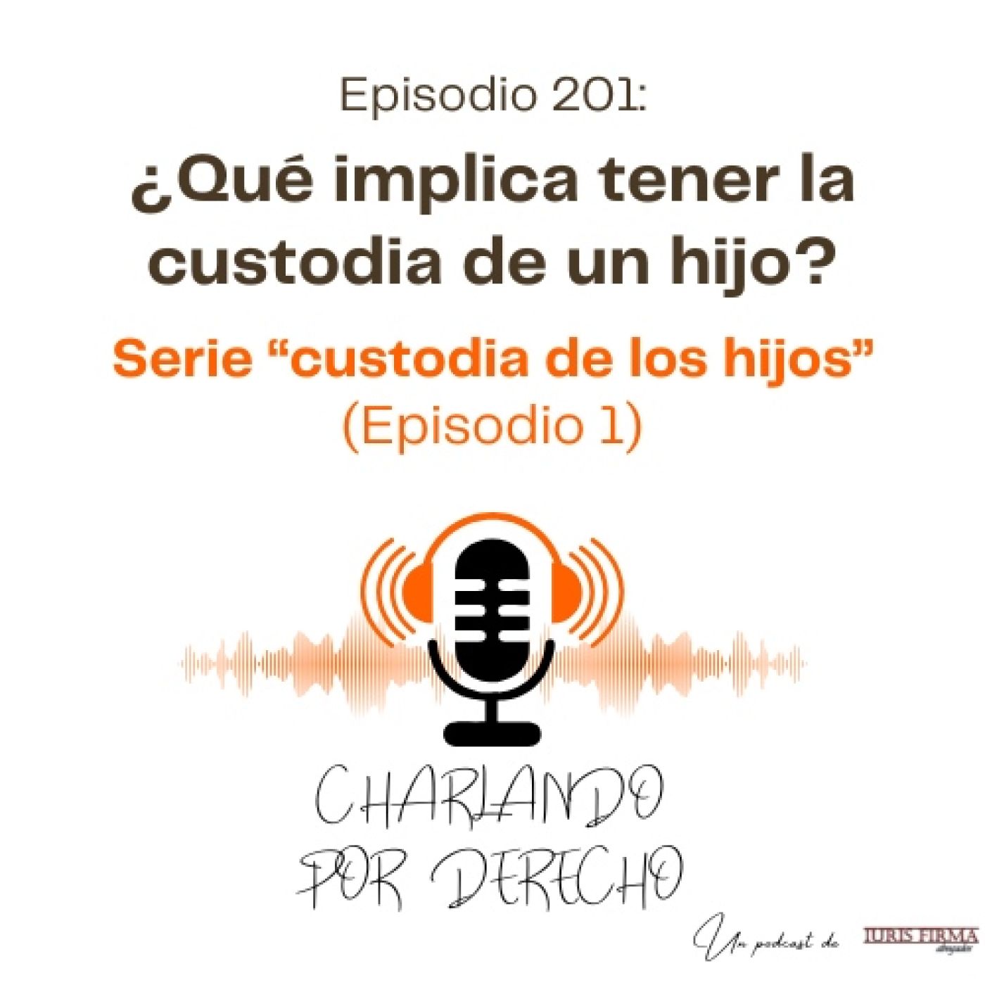 IurisFirma Abogados - El podcast jurídico