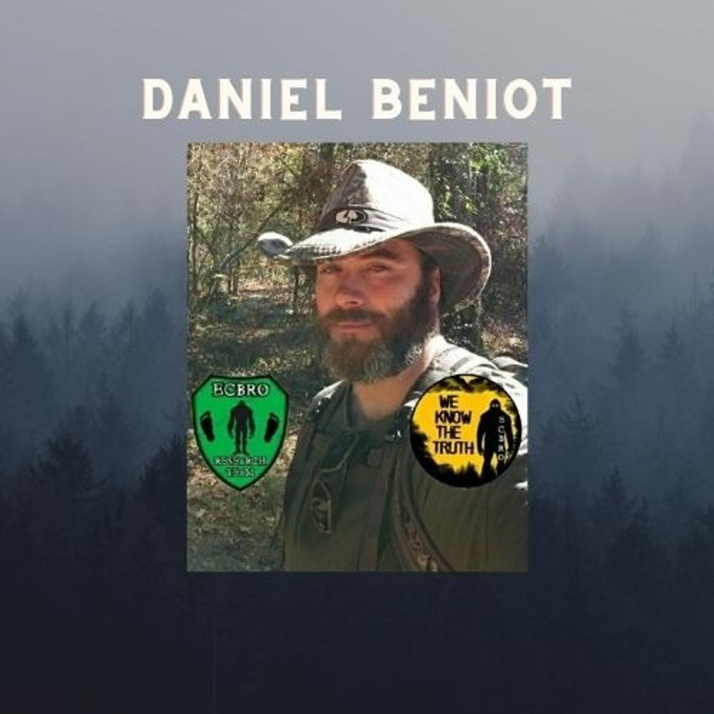 Daniel Beniot - The Intelligent way to Find Bigfoot with Founder of ECBRO. Discover the Truth!! episode artwork