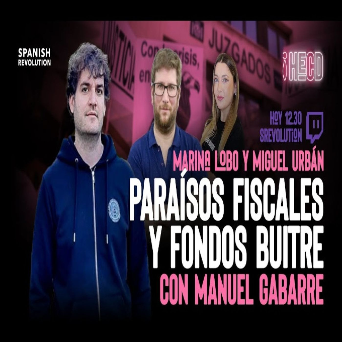 HECD 98 - Fondos buitre y corrupción, con Manuel Gabarre. Andalucía, con Miguel Urbán