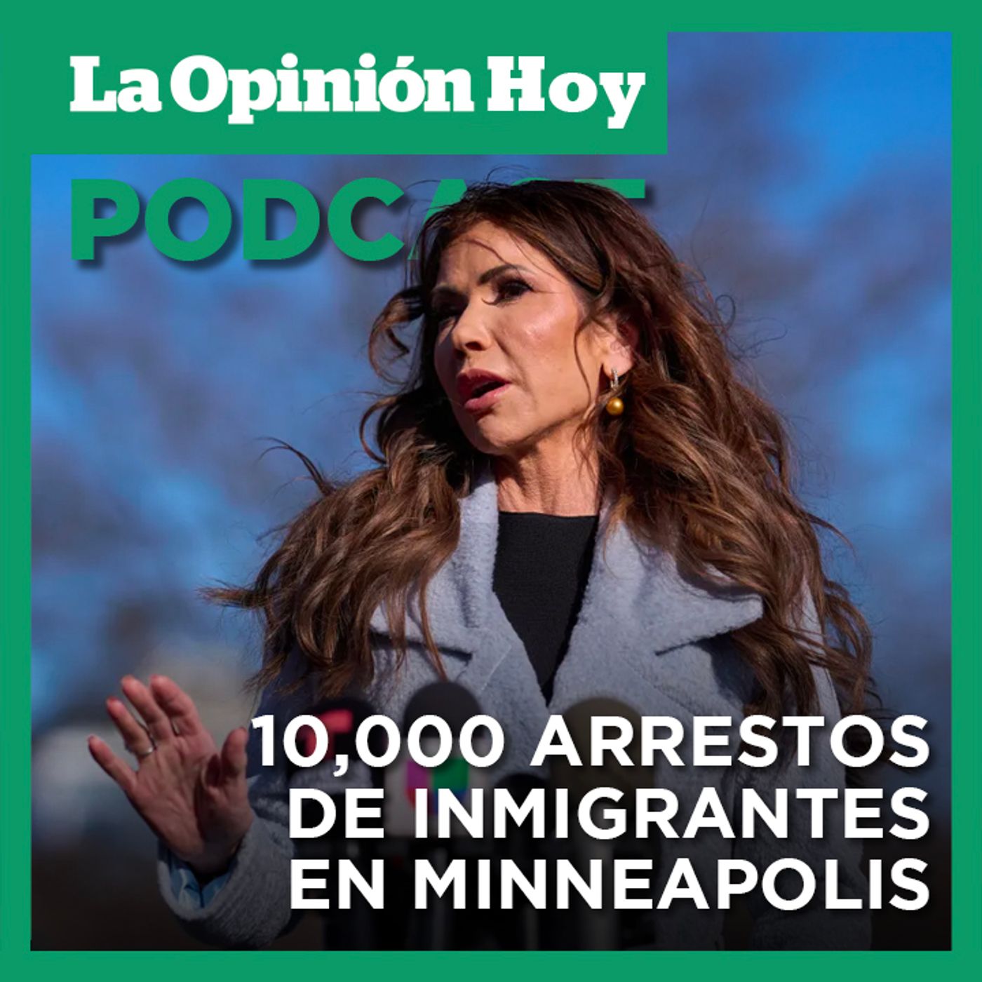 Kristi Noem anuncia 10,000 arrestos de inmigrantes en Minneapolis.