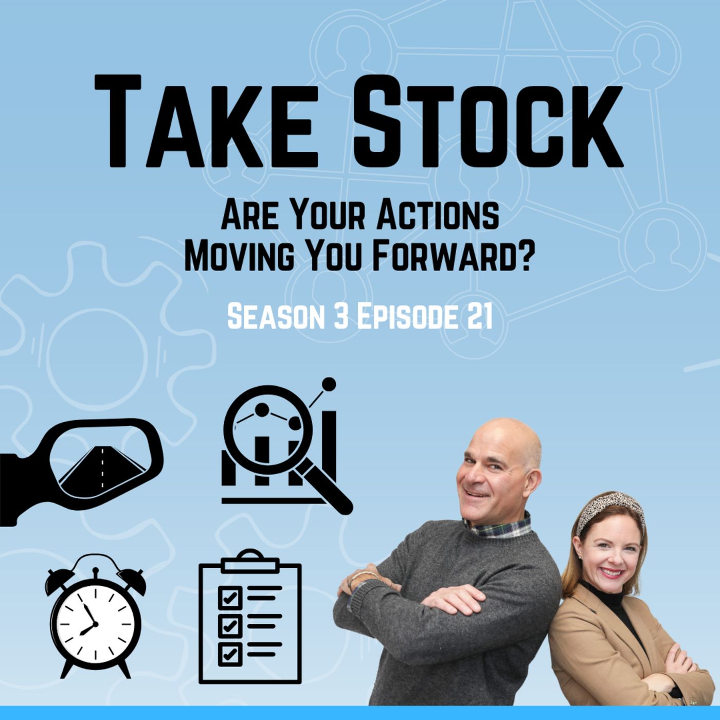 Take Stock: Are Your Actions Moving You Forward?