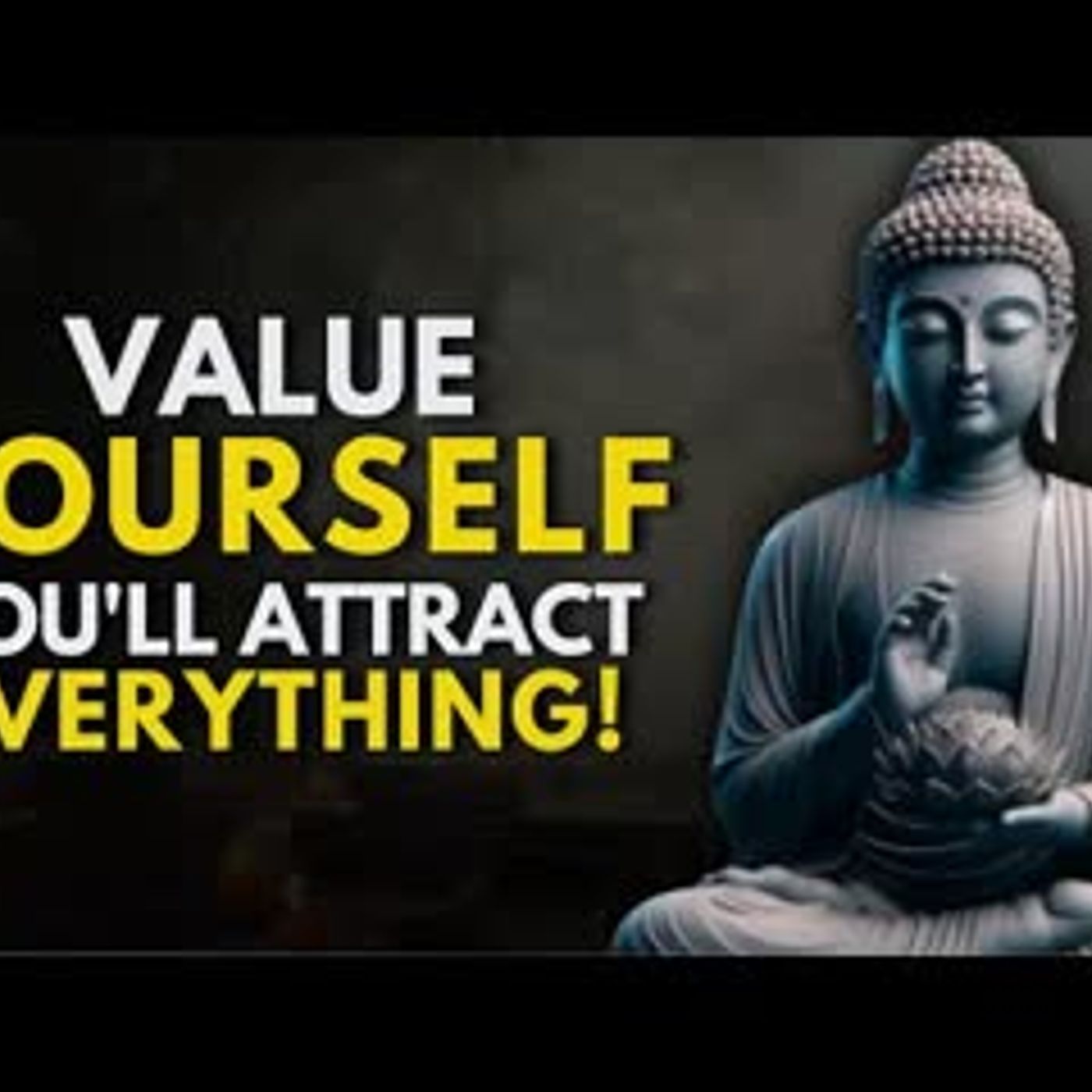 This Is What Happens When You VALUE YOURSELF! (Eye-Opening)   Buddhist Wisdom
