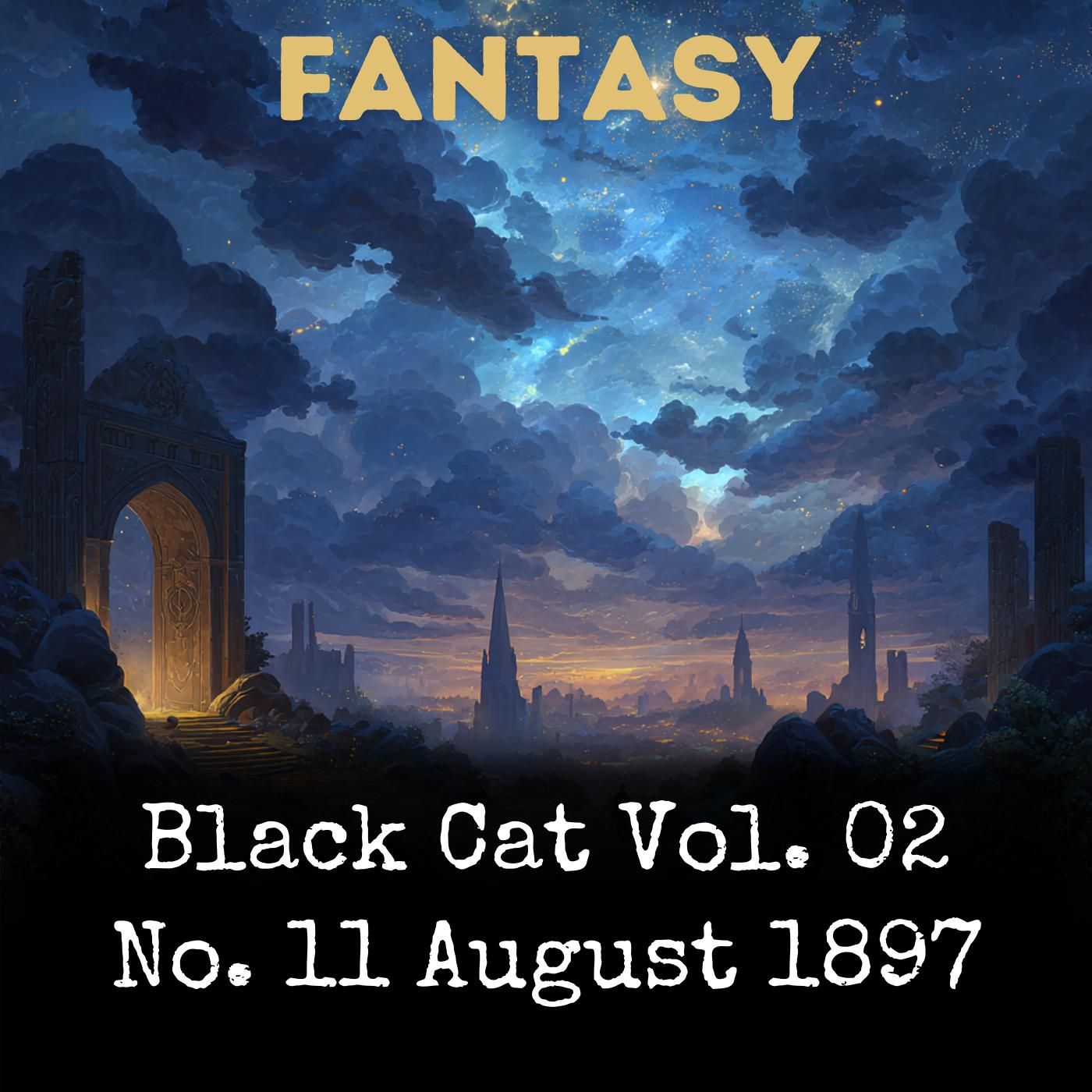 Black Cat Vol. 02 No. 11 August 1897 podcast artwork