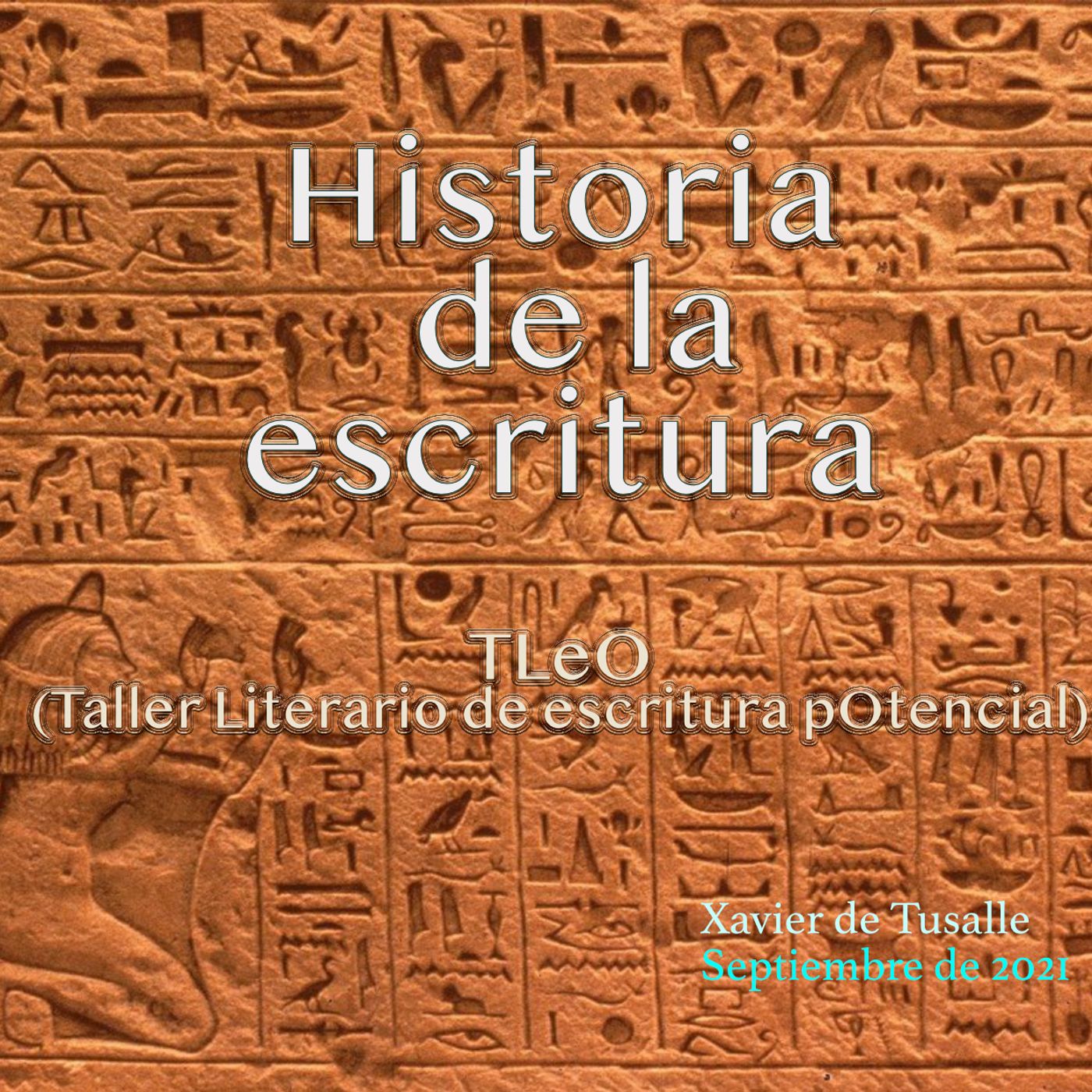 TLeO  (la escritura de tu vida) - Xavier de Tusalle - Historia de la escritura.