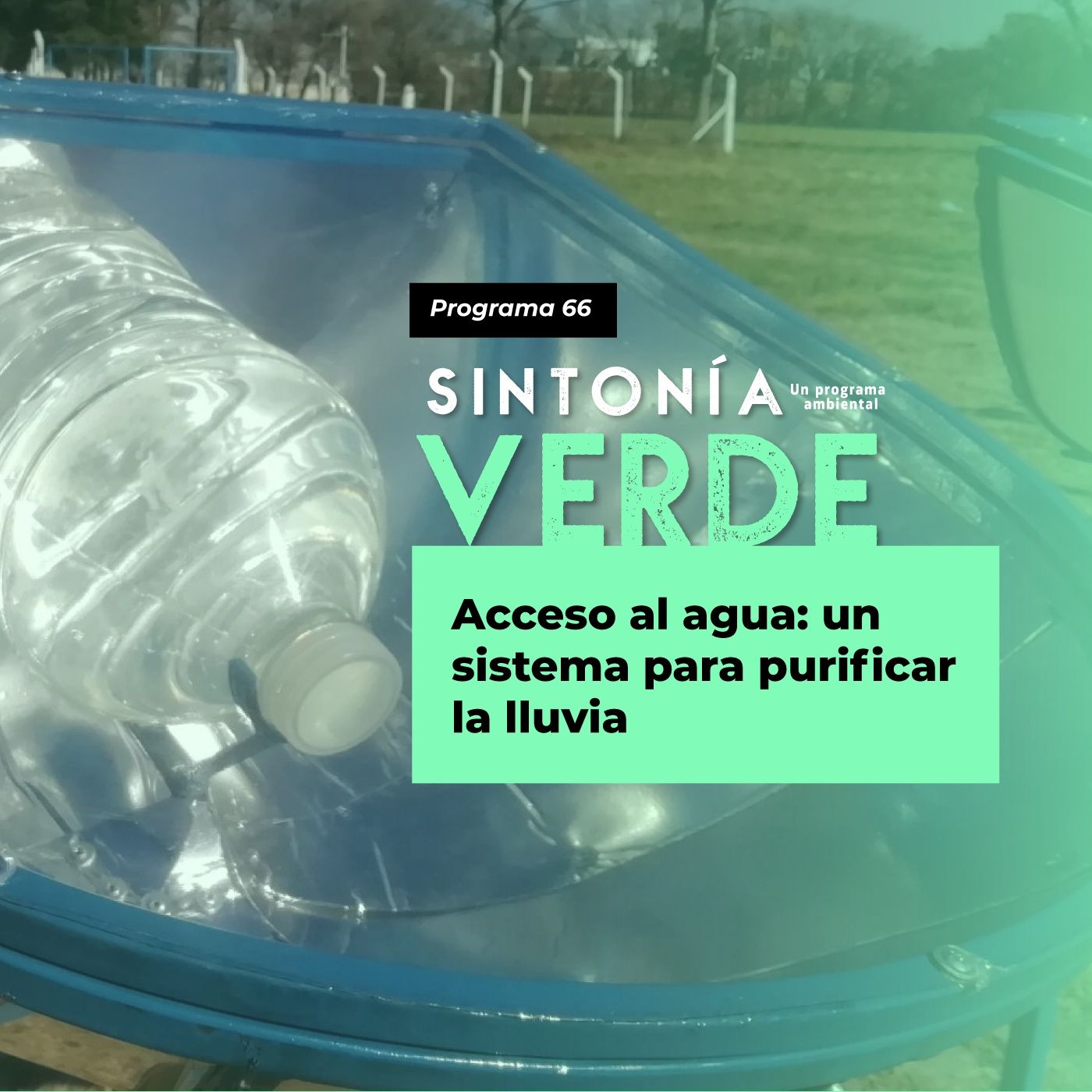 cover of episode Acceso al agua: un sistema para purificar la lluvia
