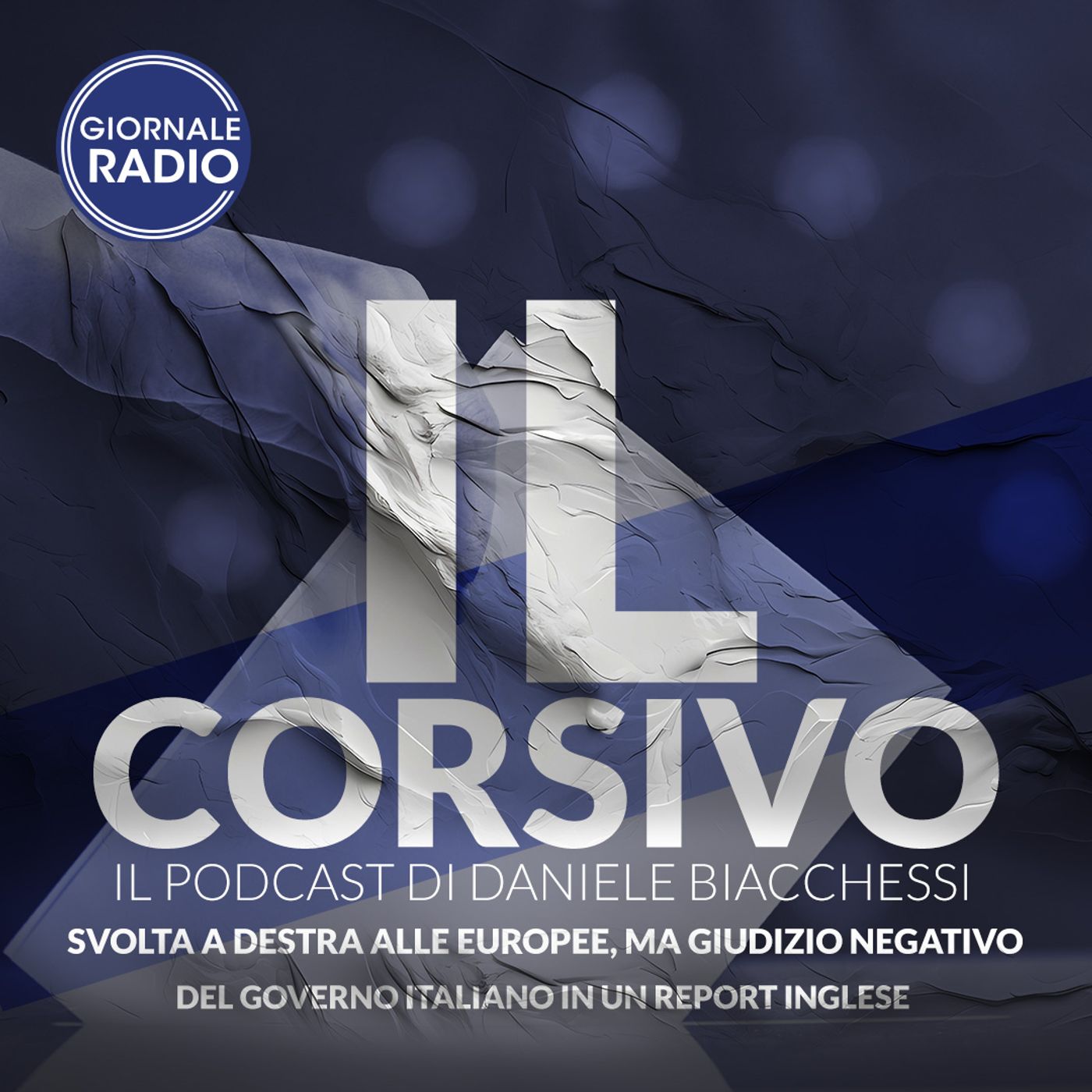 Svolta a destra alle europee, ma giudizio negativo del Governo italiano in un report inglese | 12/02/2024 | Il Corsivo episode artwork