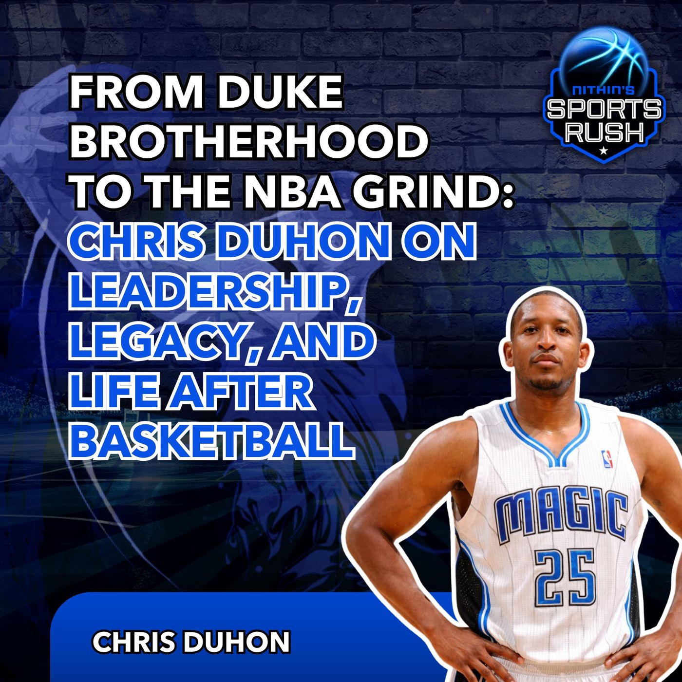 From Duke Brotherhood to the NBA Grind: Chris Duhon on Leadership, Legacy, and Life After Basketball episode artwork