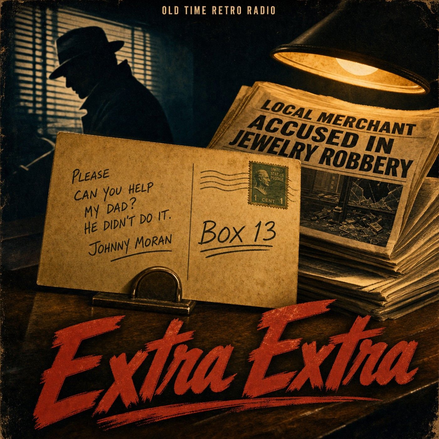 Box 13 - "Extra Extra" (Old Time Radio, 2012) episode artwork