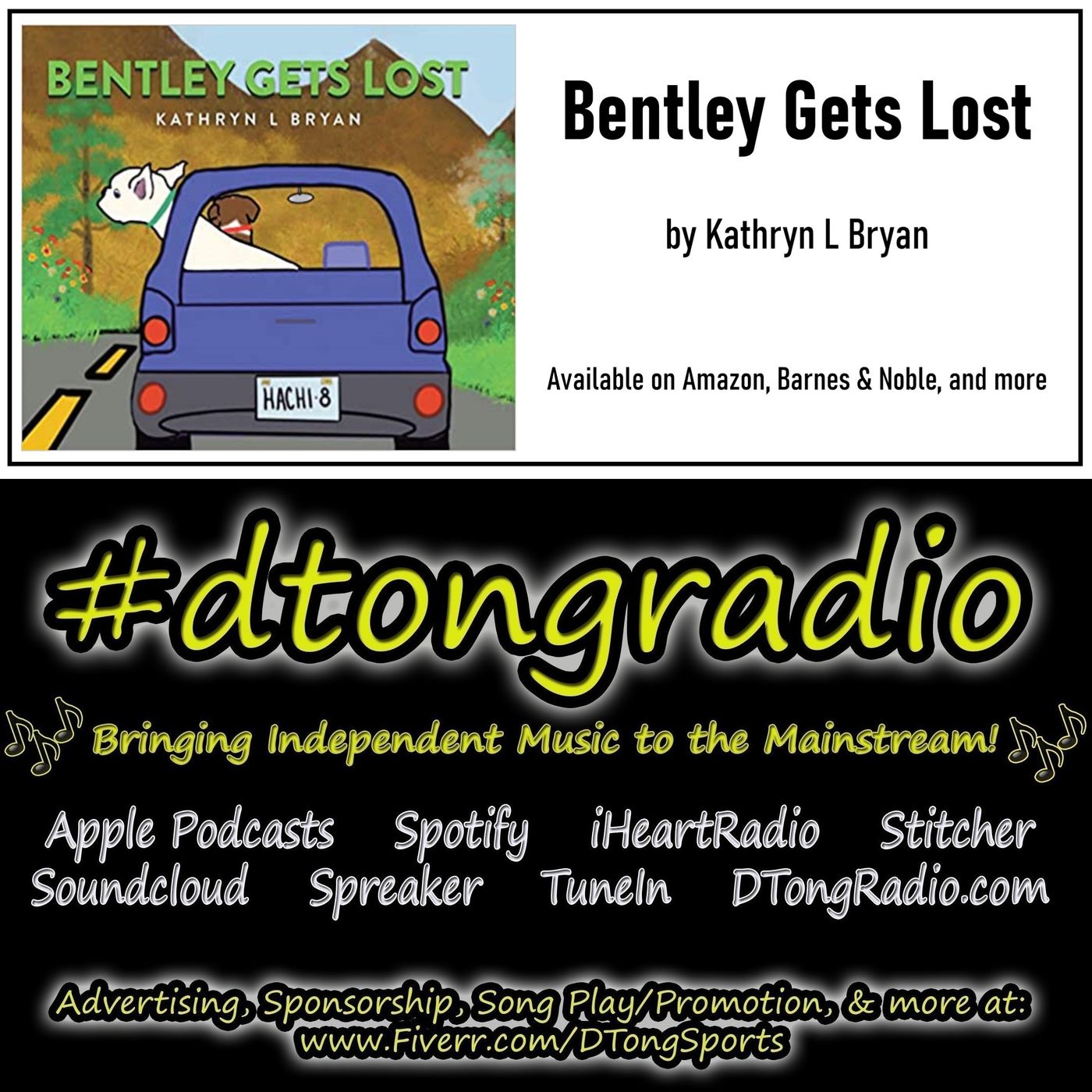 #MusicMonday on #dtongradio - Powered by 'Bentley Gets Lost' by Kathryn L Bryan episode artwork