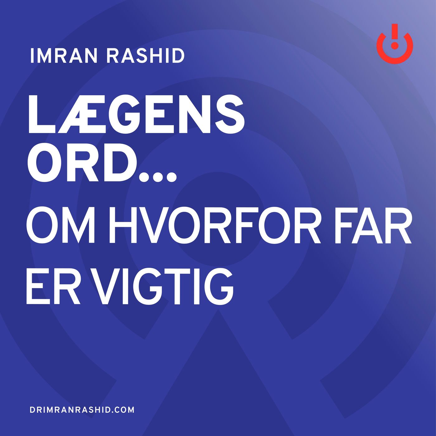 Lægens ord... med Imran Rashid