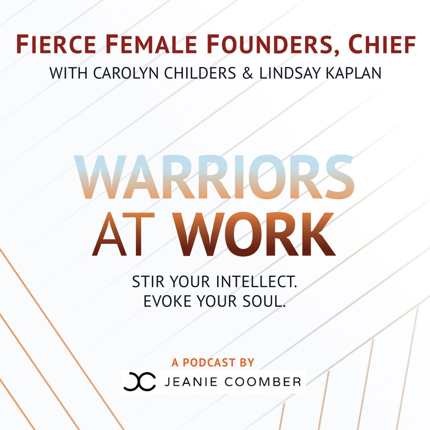 Fierce Female Founders, Chief with Carolyn Childers & Lindsay Kaplan