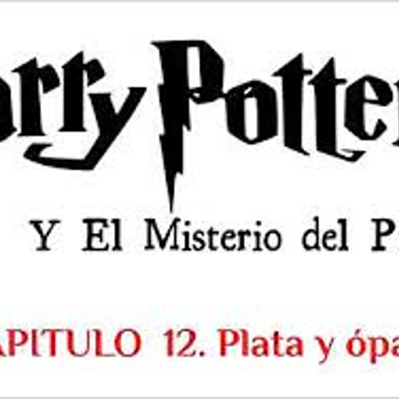 HARRY POTTER ⚡ Y EL MISTERIO DEL PRINCIPE, Audiolibro 🎧📚Capitulo 12/30 , Voz Humana 🗣️