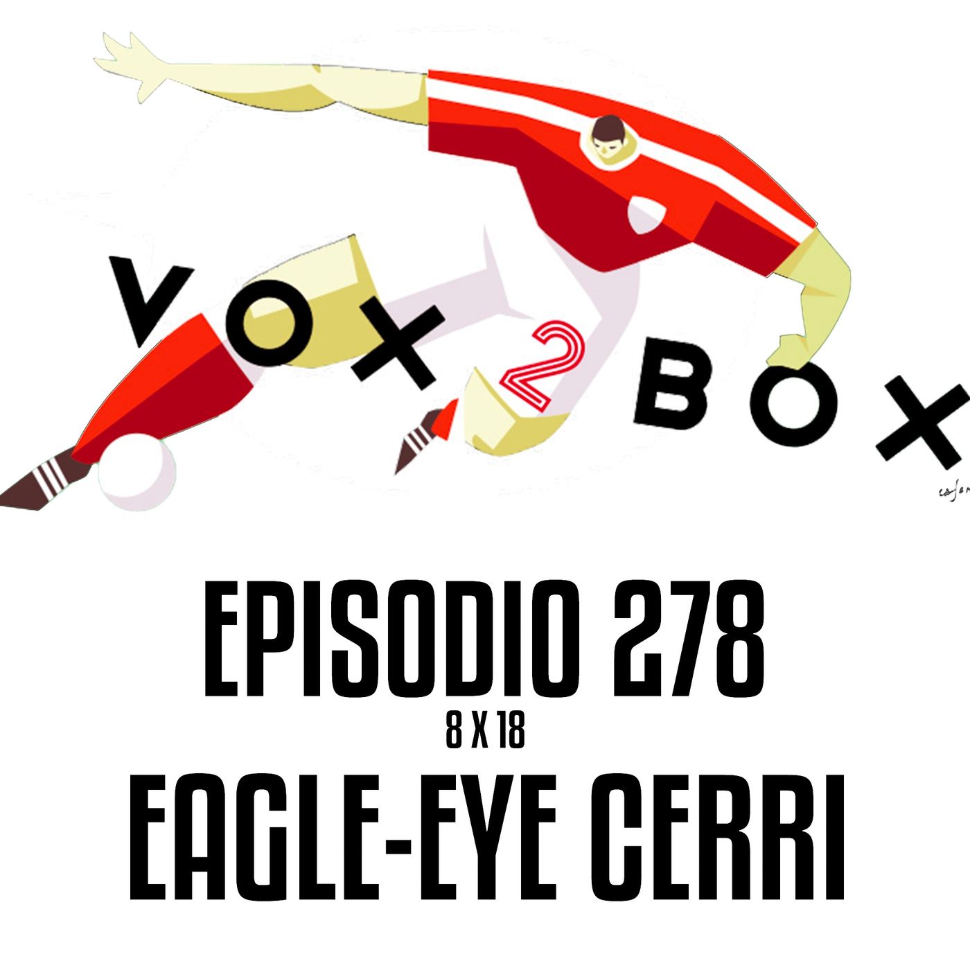 Episodio 278 (8x18) - Eagle-Eye Cerri