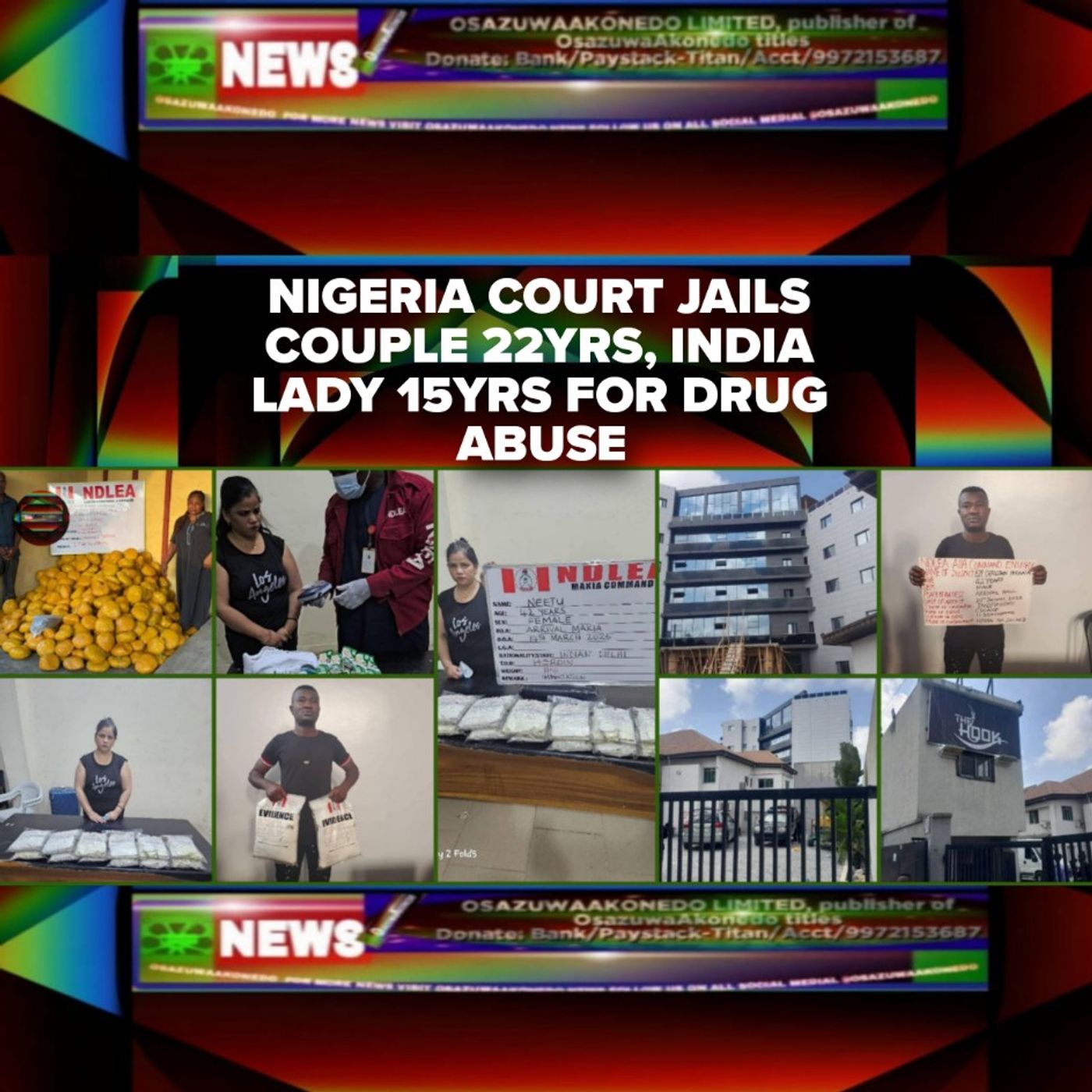 Nigeria Court Jails Couple 22yrs, India Lady 15yrs For Drug Abuse episode artwork