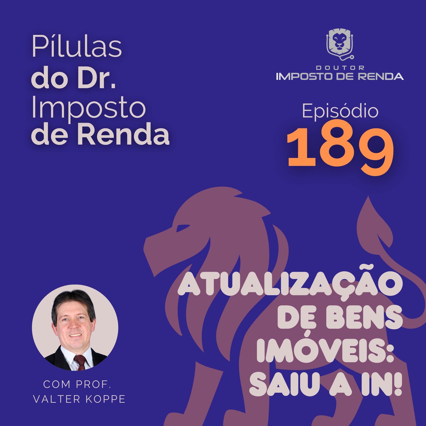 PDIR Ep. 189 – Atualização de bens imóveis: saiu a IN!