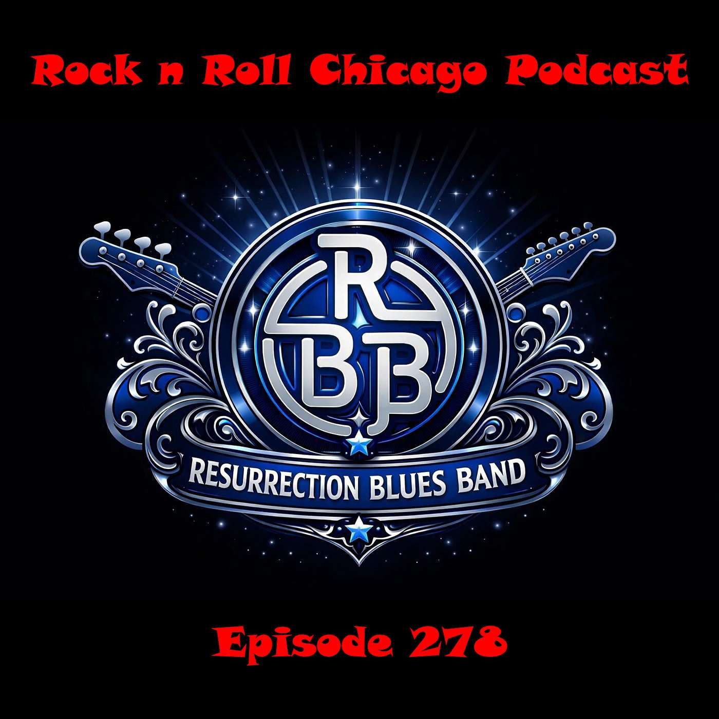 Ep 278 The Resurrection Blues Band episode artwork