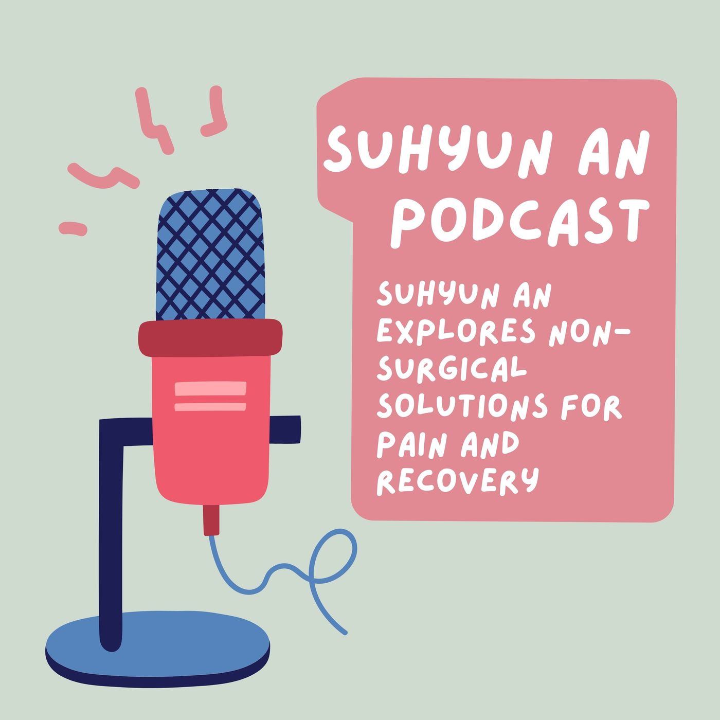 Suhyun An Explores Non-Surgical Solutions for Pain and Recovery episode artwork
