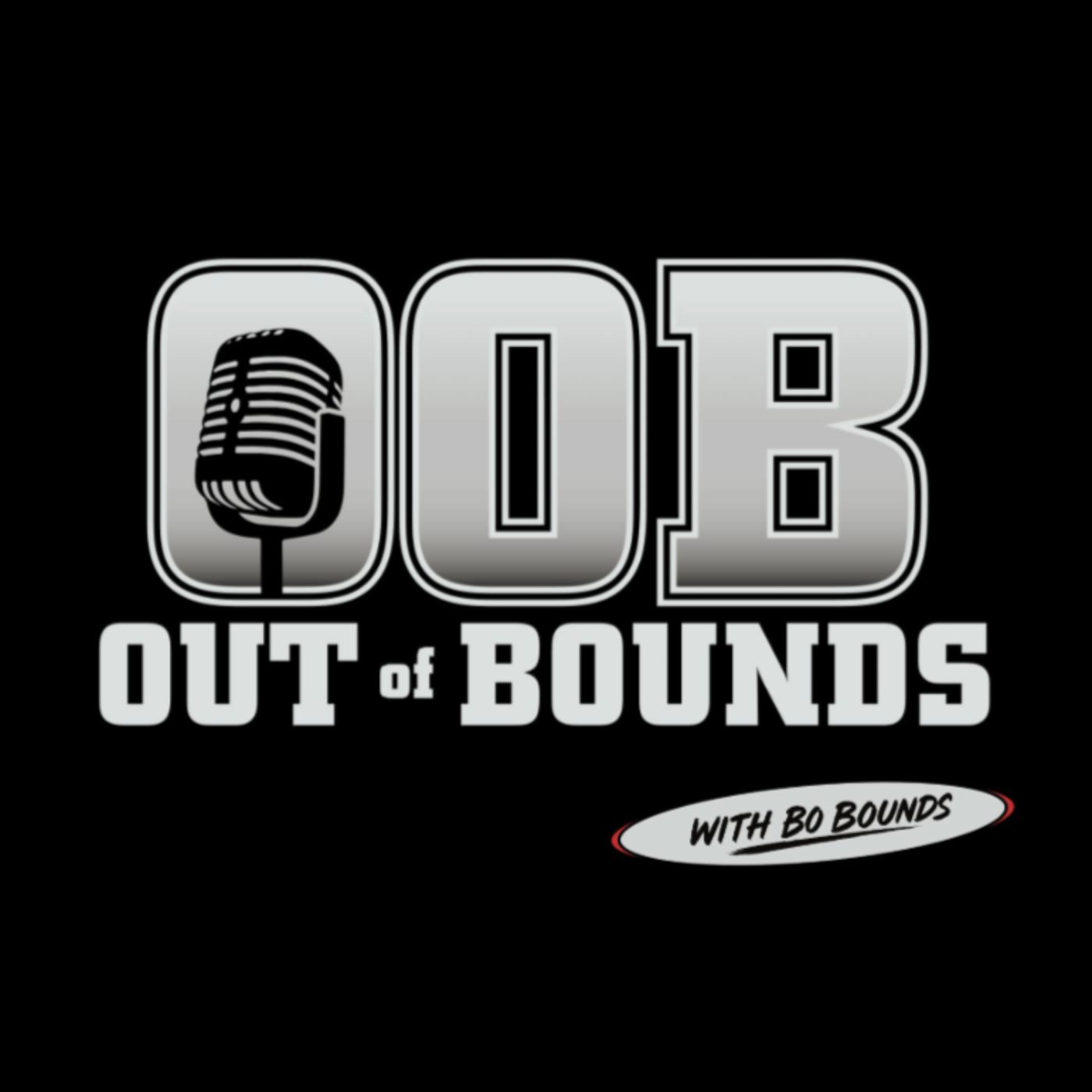 Out of Bounds with Bo Bounds podcast artwork