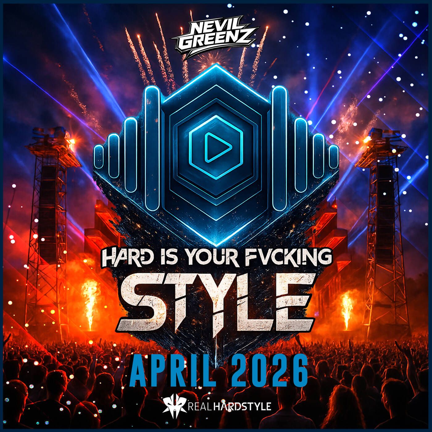 Nevil Greenz presents Hard Is Your Fvcking Style | APRIL 2026 episode artwork