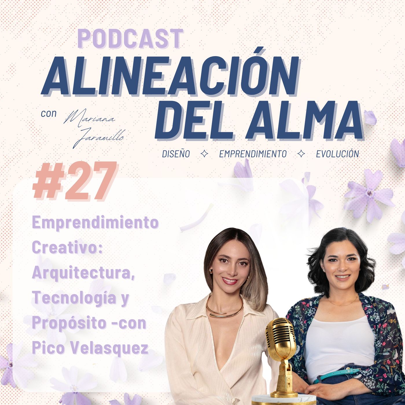 Emprendimiento Creativo: Arquitectura, Tecnología y Propósito -con Pico Velasquez | Ep. 27 episode artwork