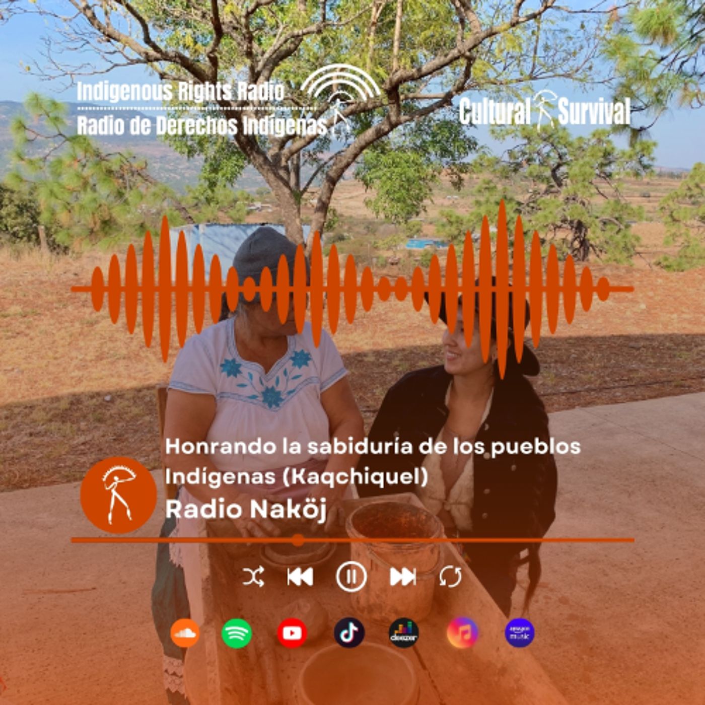 Honrando la sabiduría de los Pueblos Indígenas (Kaqchiquel) - Radio Naköj