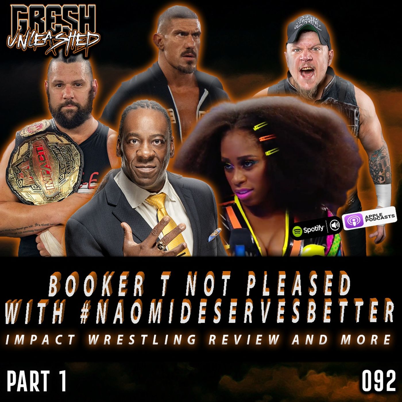 Booker T Not Pleased With #NaomiDeservesBetter Trend, Impact Wrestling Review & More | 092 Part 1